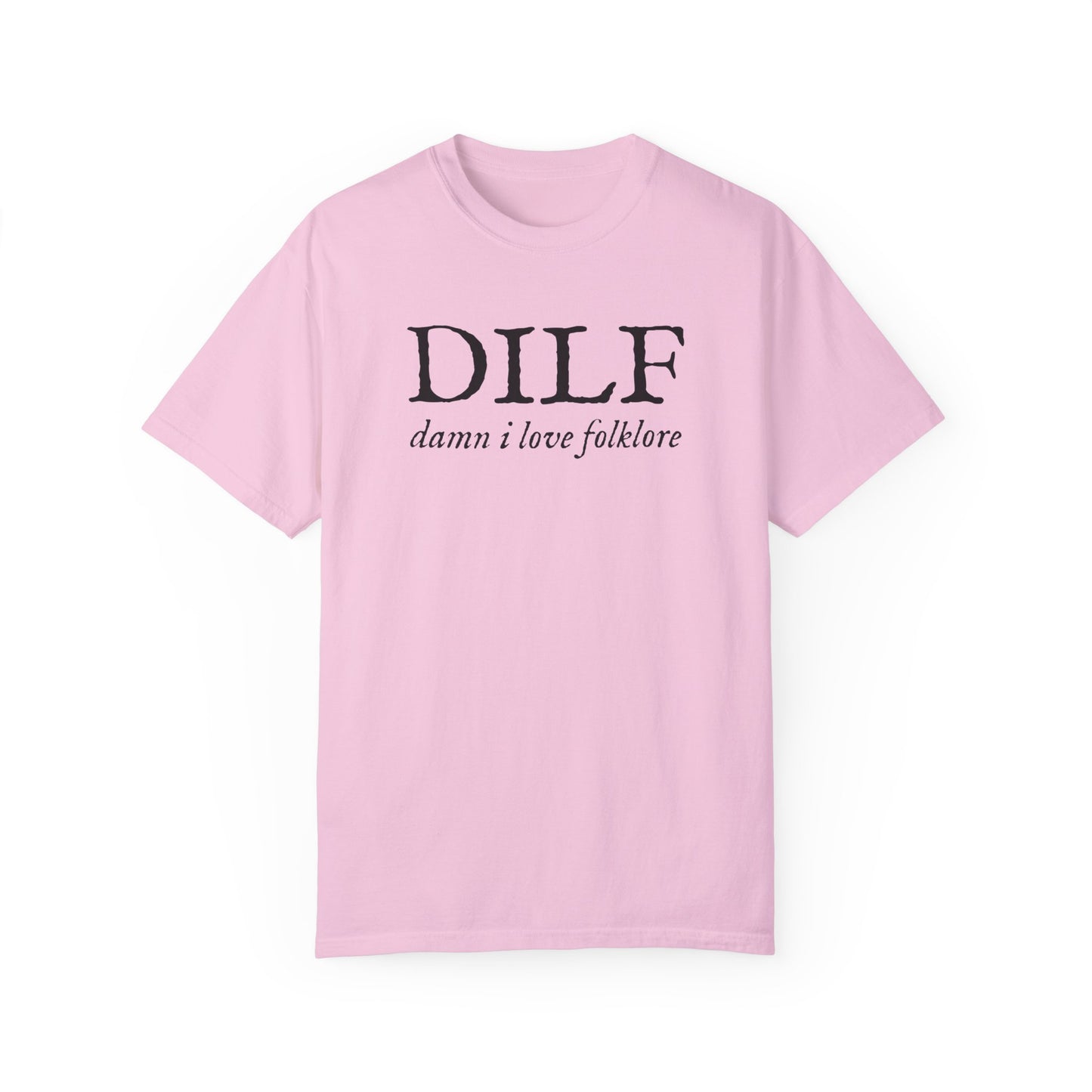 DILF Damn I Love Folklore Comfort Colors Tee, Funny Swiftie Gift, Evermore Album, Folklore Album, Tswift Fangirl, Gift For Swiftie