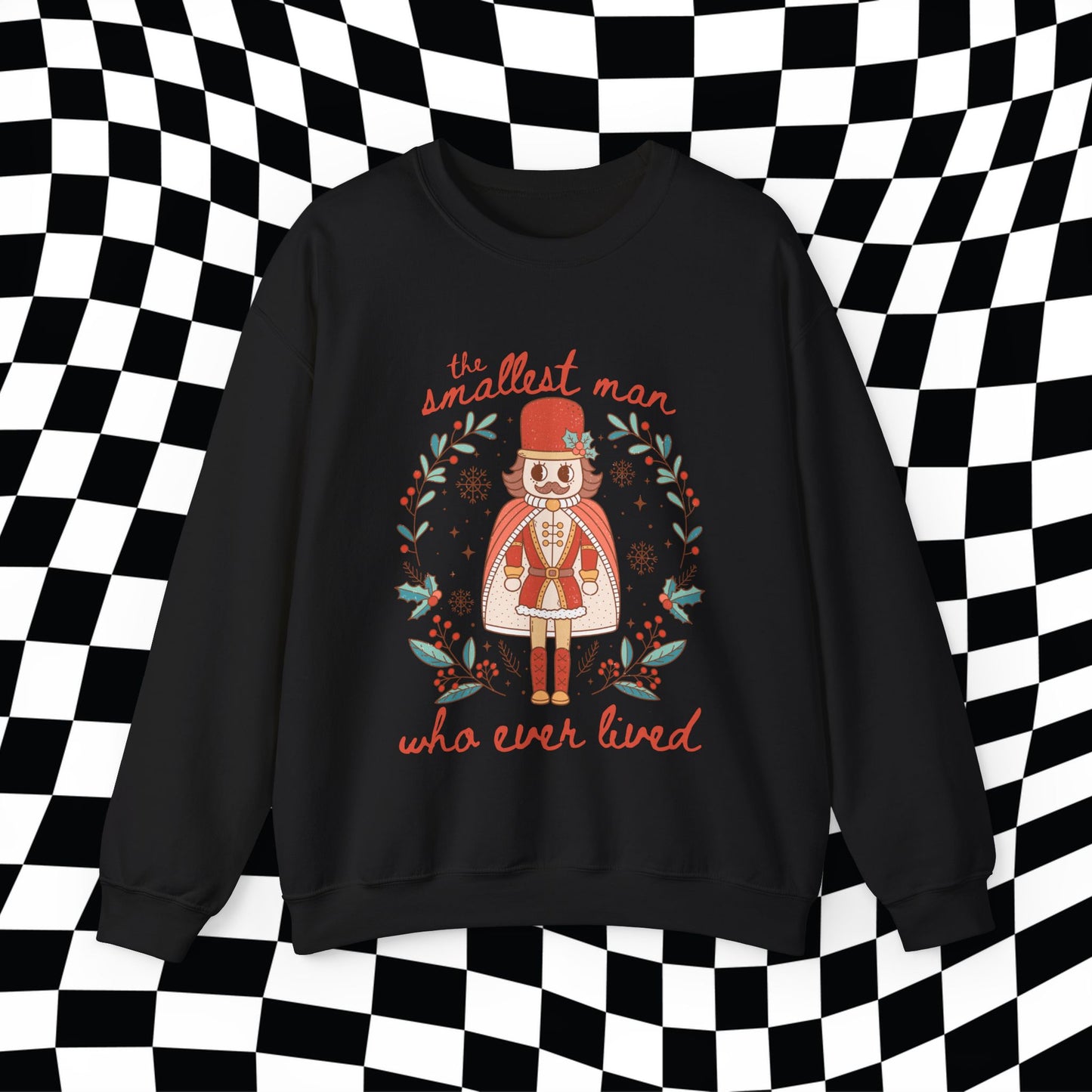 Christmas Nutcracker Smallest Man Who Ever Lived Gildan Crewneck, Gift For Her, Swifte Gift, Swiftma Gift, Funny Holitay Shirt Christmas Tee