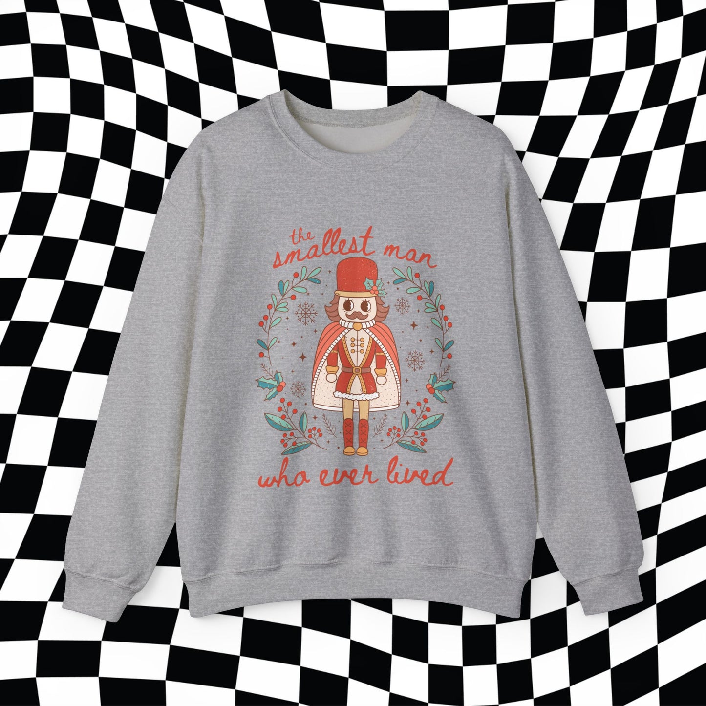 Christmas Nutcracker Smallest Man Who Ever Lived Gildan Crewneck, Gift For Her, Swifte Gift, Swiftma Gift, Funny Holitay Shirt Christmas Tee