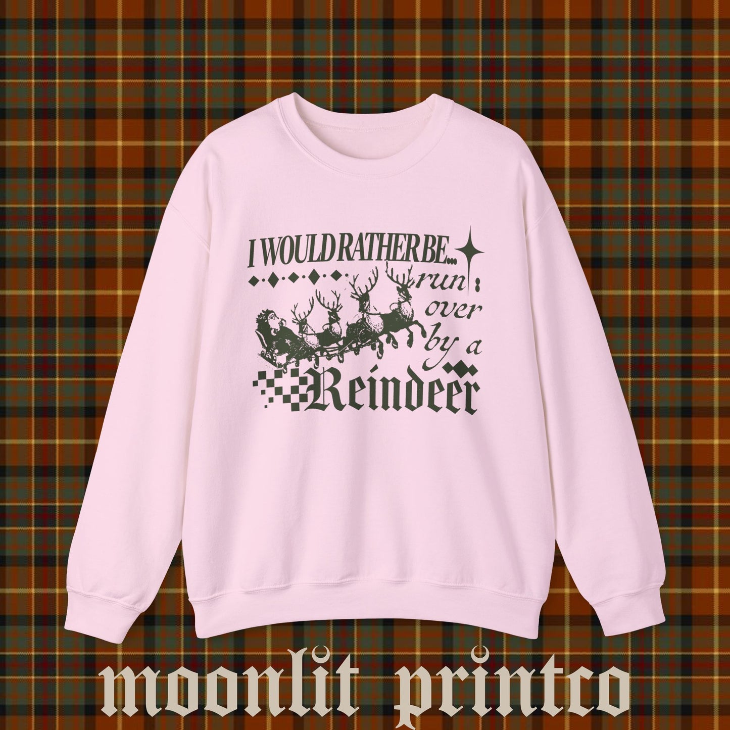 i would rather be run over by a reindeer gildan crewneck, funny christmas sweater, streetwear y2k christmas shirt, funny trendy sweatshirt