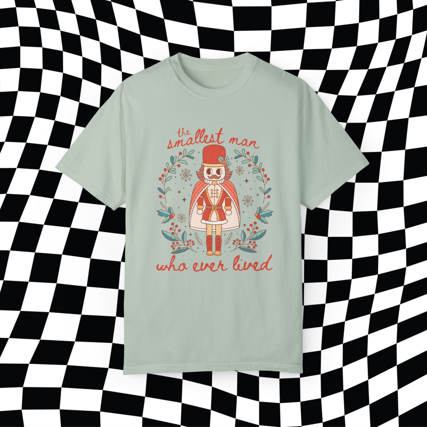 Christmas Nutcracker Smallest Man Who Ever Lived Comfort Colors, Gift For Her, Swifte Gift, Swiftma Gift, Funny Holitay Shirt, Christmas Tee