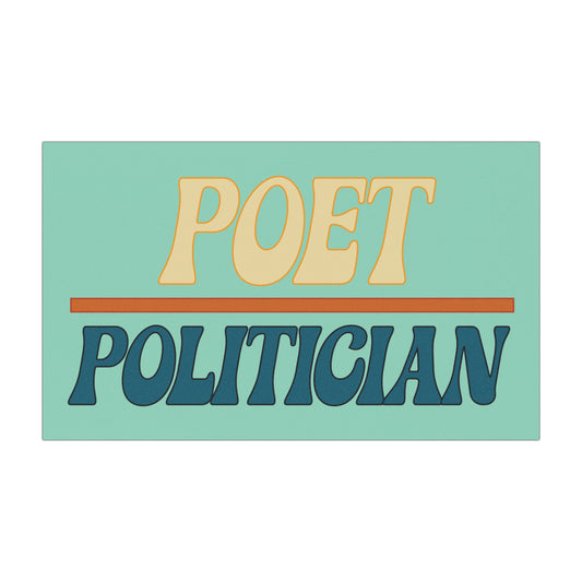 Poet Over Politician Car Magnet Accessory
