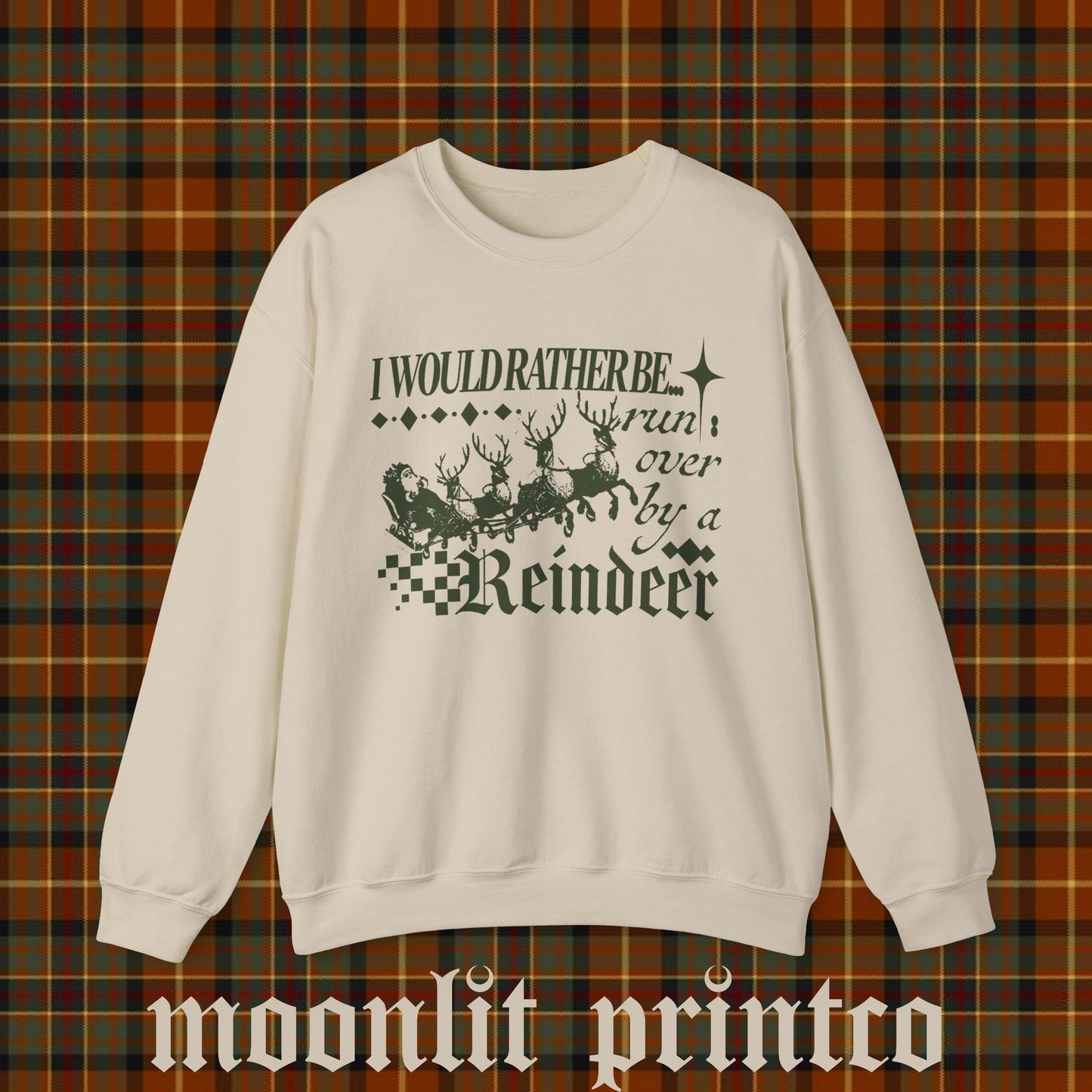 i would rather be run over by a reindeer gildan crewneck, funny christmas sweater, streetwear y2k christmas shirt, funny trendy sweatshirt