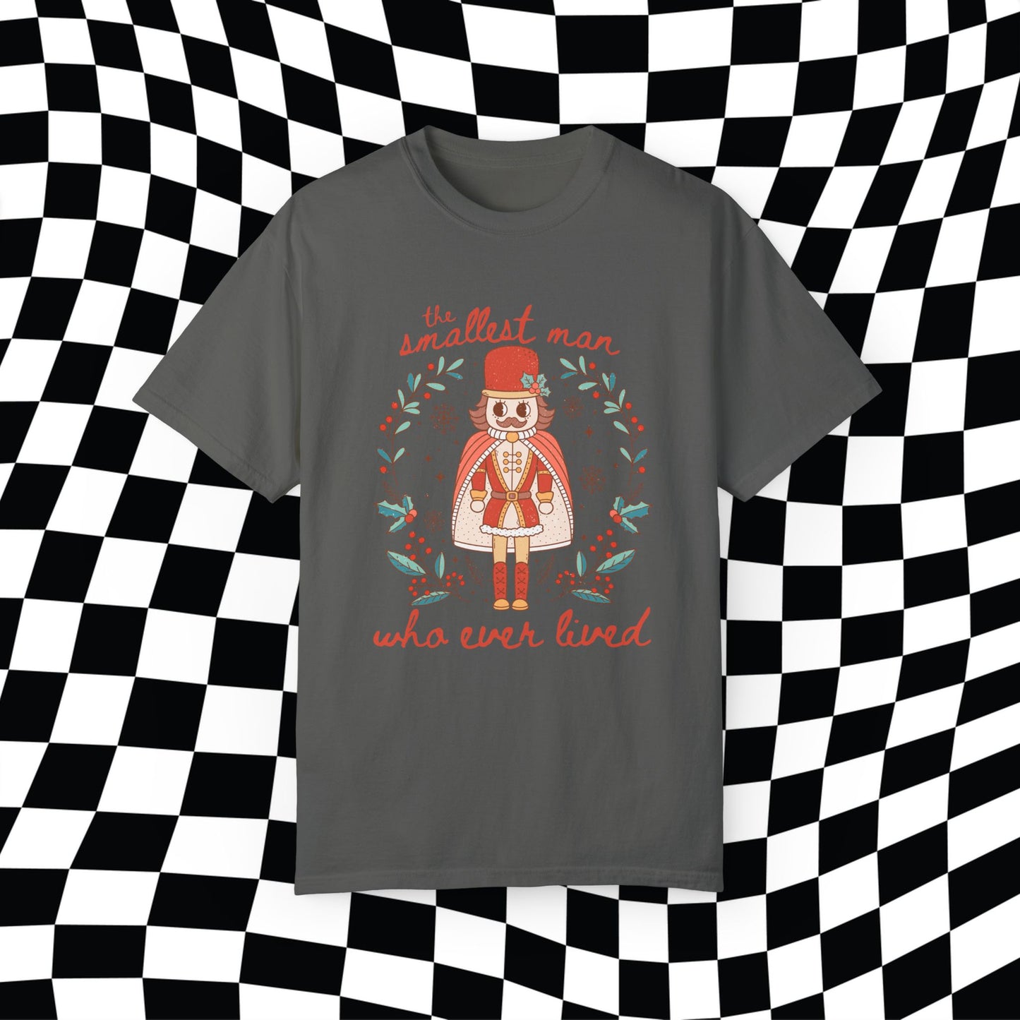 Christmas Nutcracker Smallest Man Who Ever Lived Comfort Colors, Gift For Her, Swifte Gift, Swiftma Gift, Funny Holitay Shirt, Christmas Tee