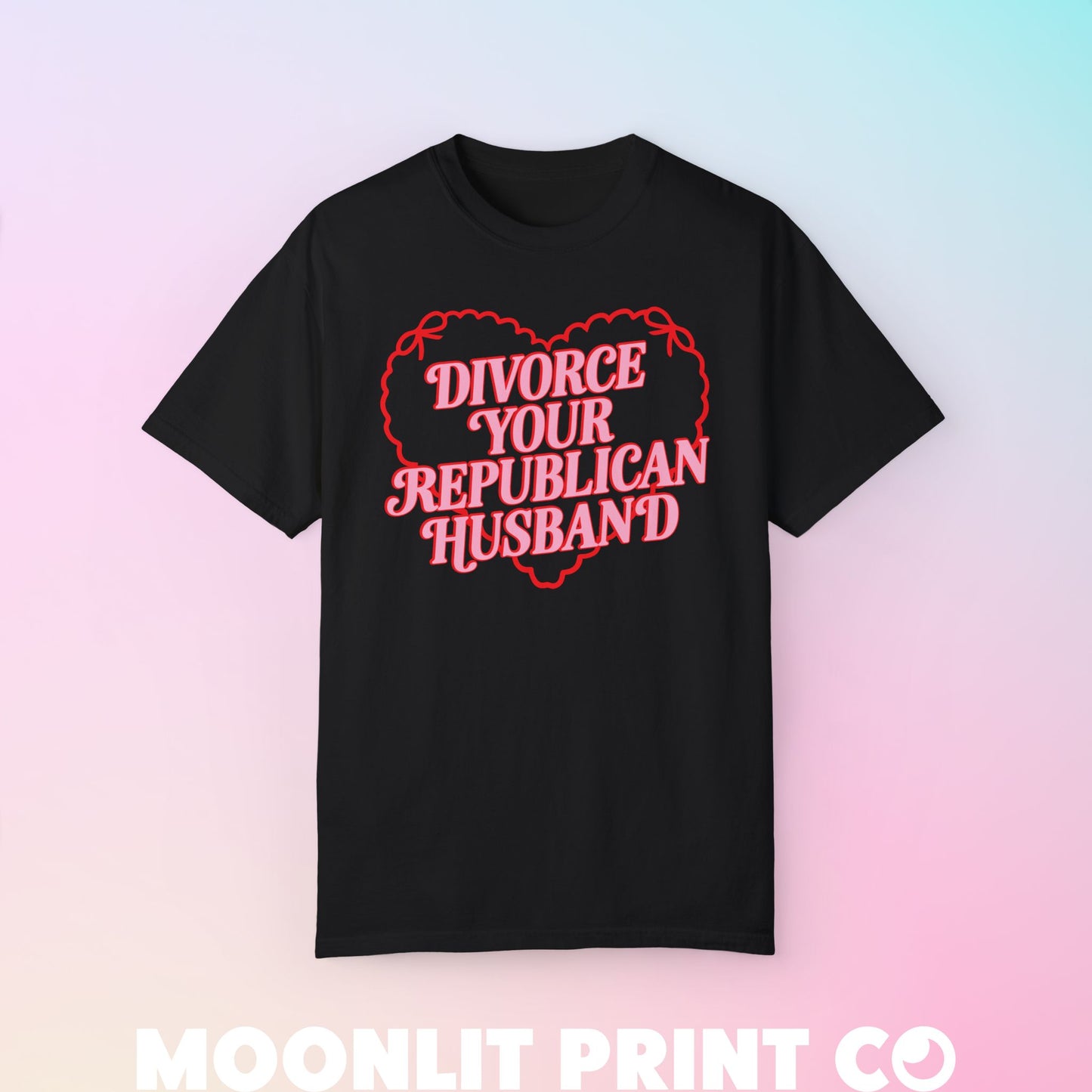 divorce your republican husband coquette comfort colors tee, democrat tee, presidential election, funny democrat, fuck the patriarchy shirt