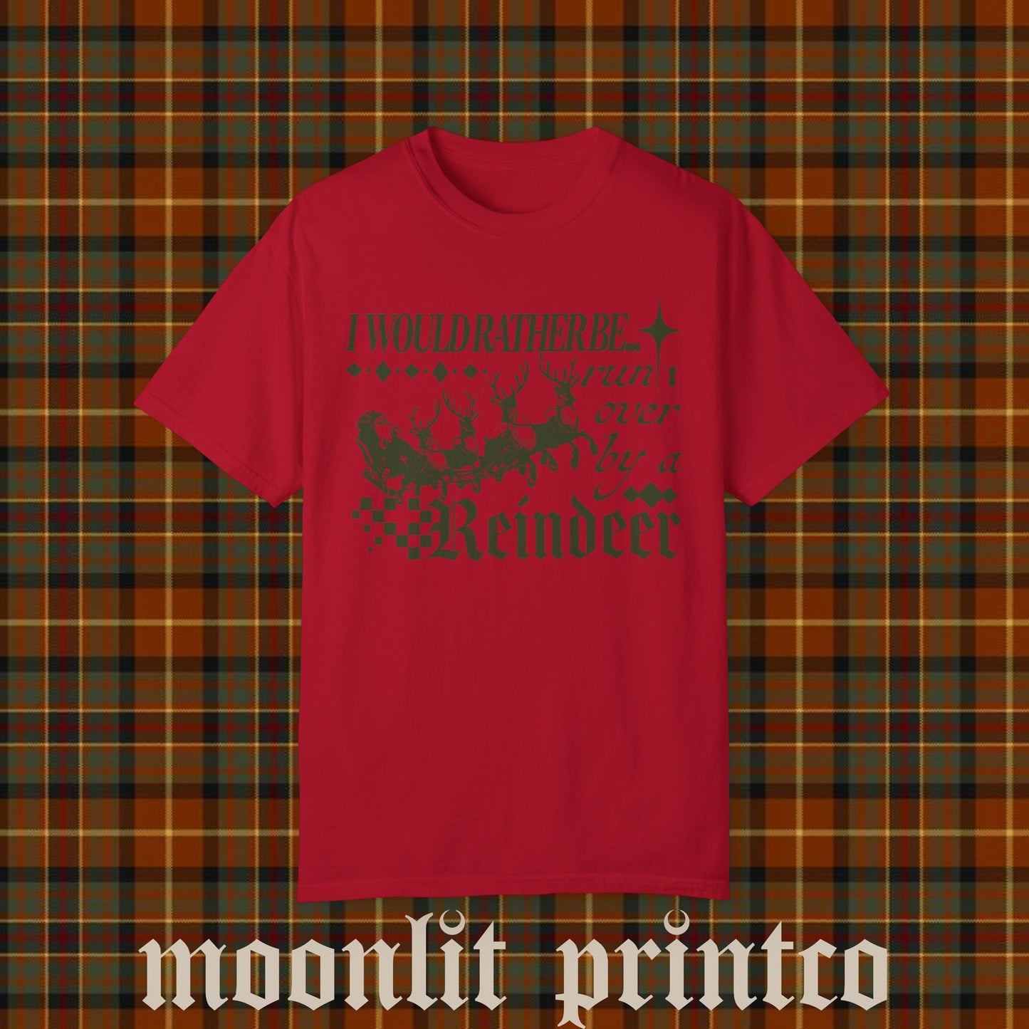 i would rather be run over by a reindeer comfort colors tee, funny christmas sweater, streetwear y2k christmas shirt funny trendy sweatshirt