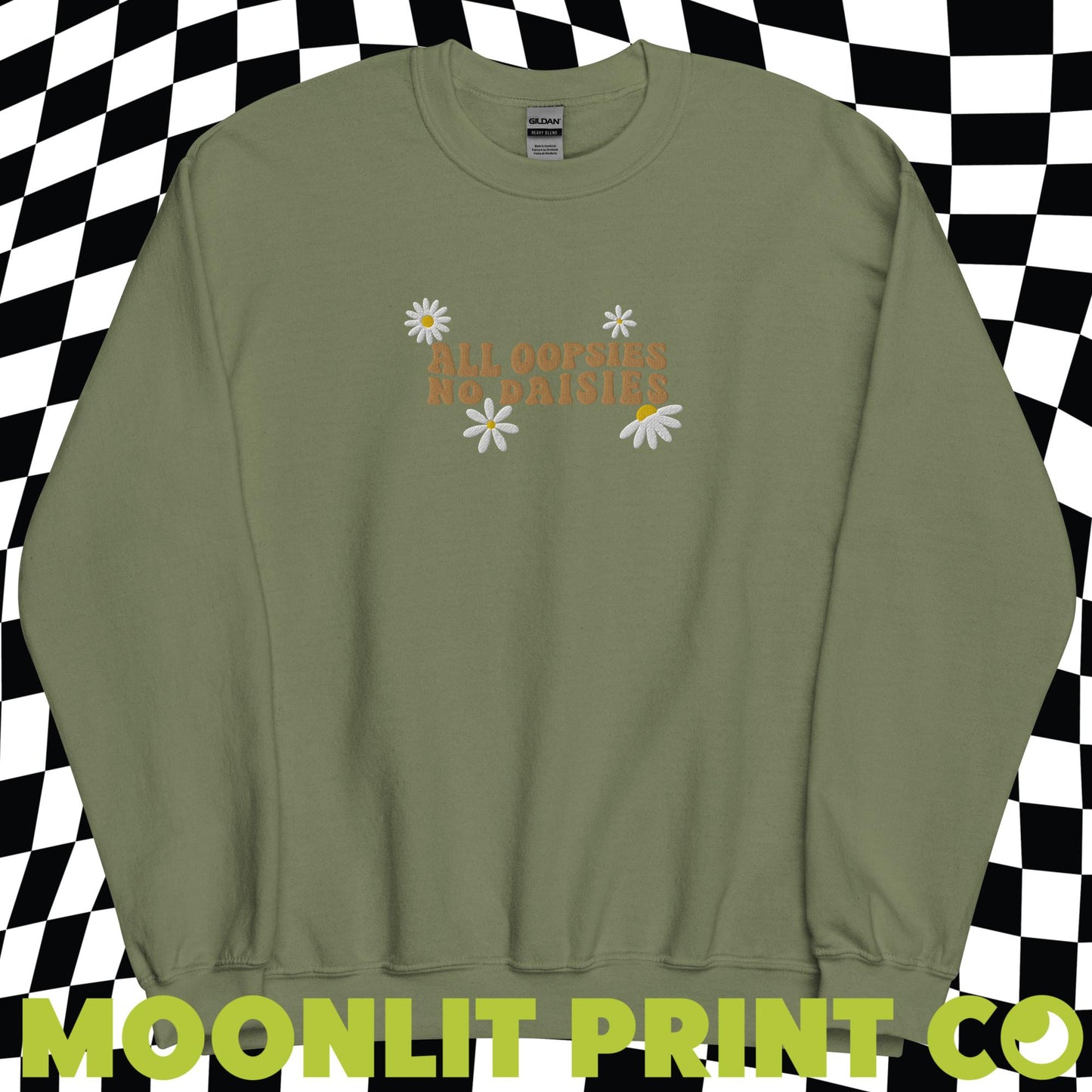 All Oopsies No Daisies EMBROIDERED Gildan Sweatshirt, Gift For Her, Funny Embroidered Shirt, Mental Health Awareness, Daisy Flower Shirt