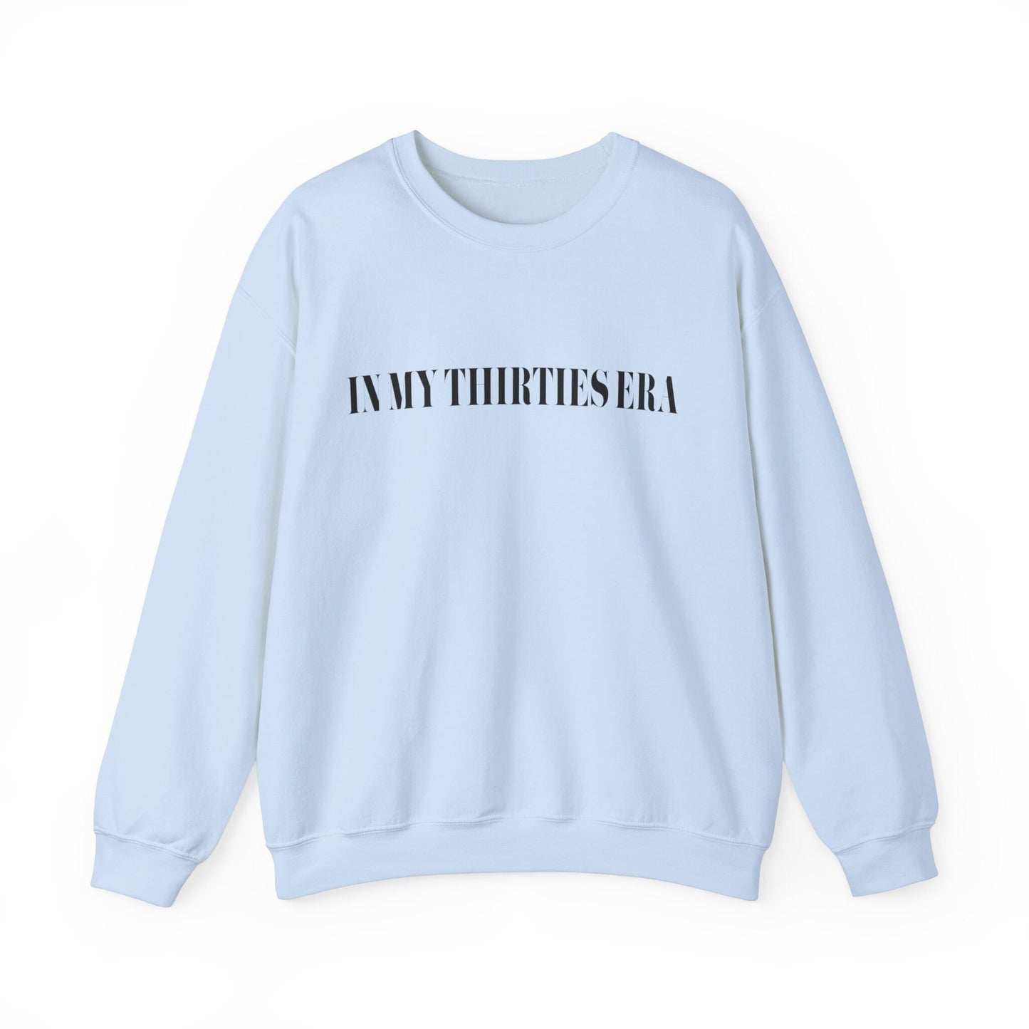 In My Thirties Era Gildan Crewneck Swiftie Thirtieth Birthday 30s Birthday Gift For Her 30th Bday Shirt Born In The 90s 30th Birthday Shirt