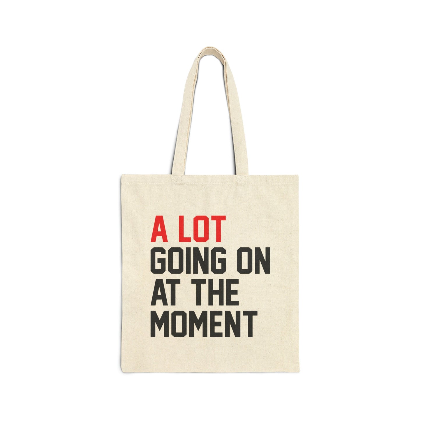 A Lot Going On At The Moment Tote Bag