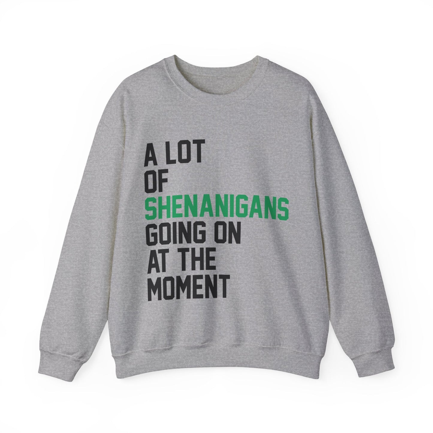 A Lot Going On At The Moment Shenanigans Comfort Colors St Paddys Day Crewneck