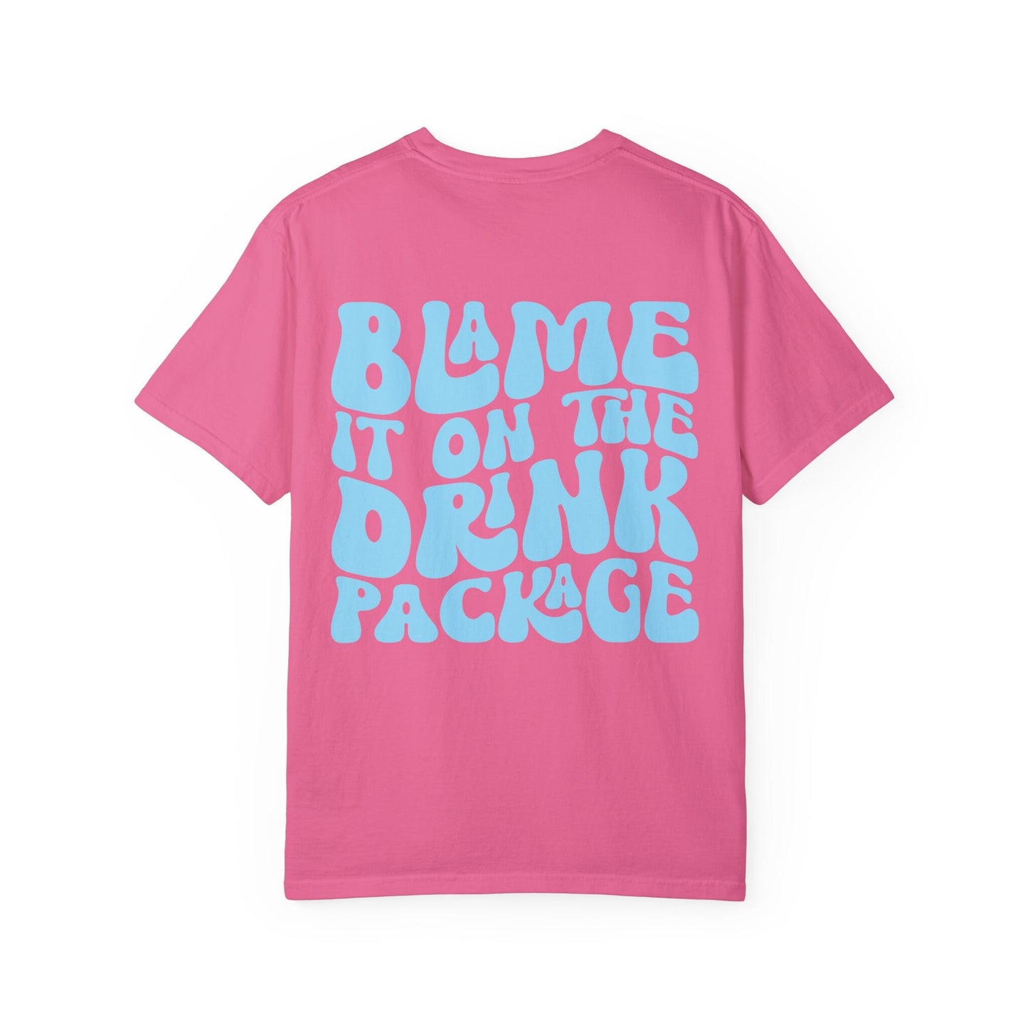Blame It On The Drink Package Comfort Colors Cruise Crew Shirt