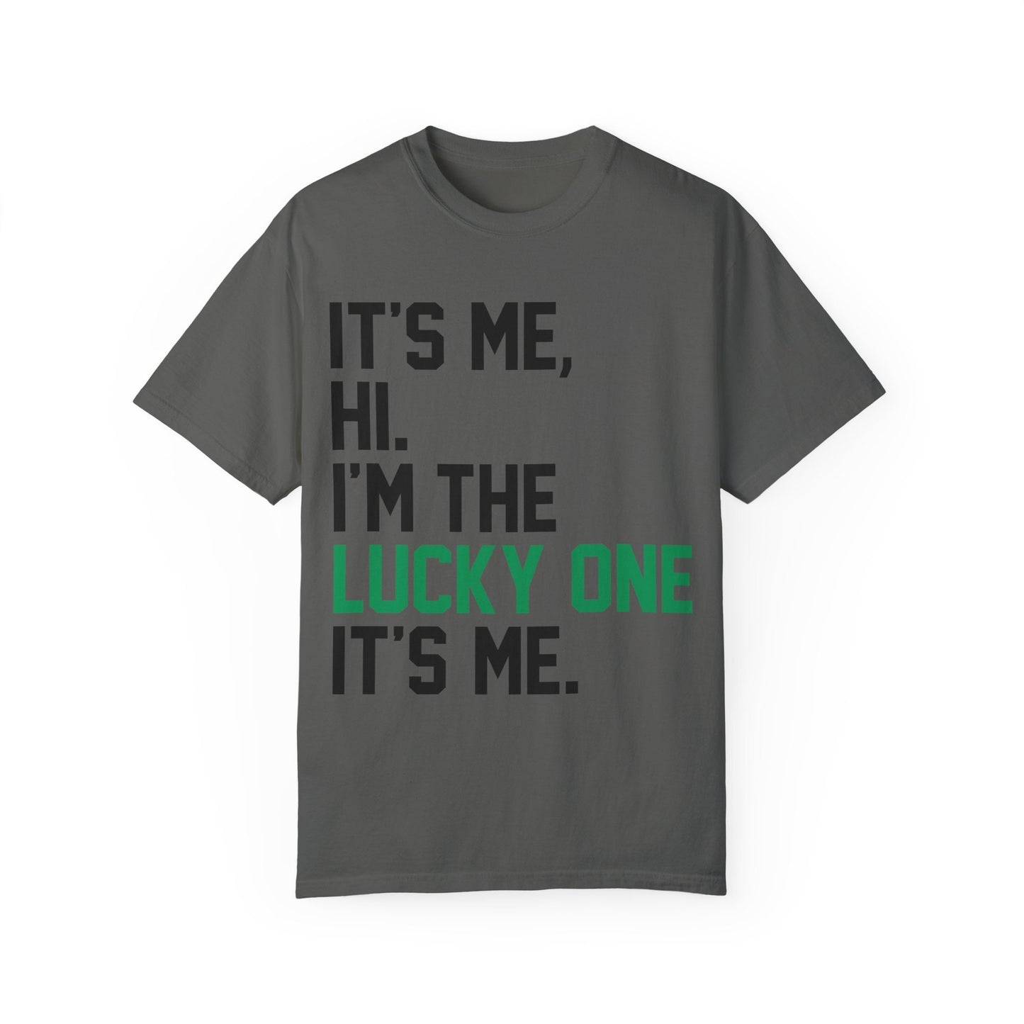 Its Me Hi Im The Lucky One Its Me Comfort Colors Swiftie St Patrick's Day For Swiftie St Paddys Day Shirt Tswift St Patricks Day Fangirl Tee