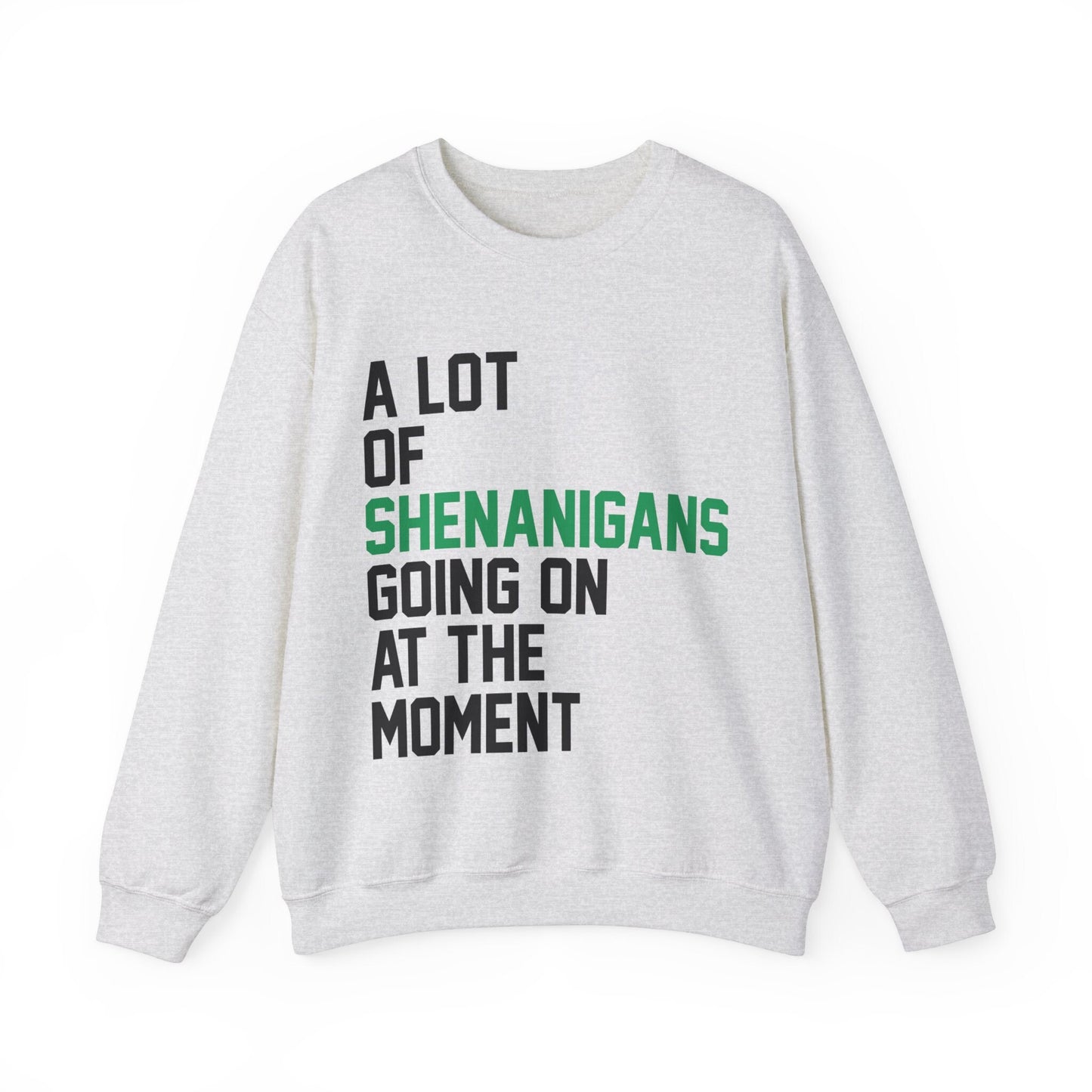 A Lot Going On At The Moment Shenanigans Comfort Colors St Paddys Day Crewneck