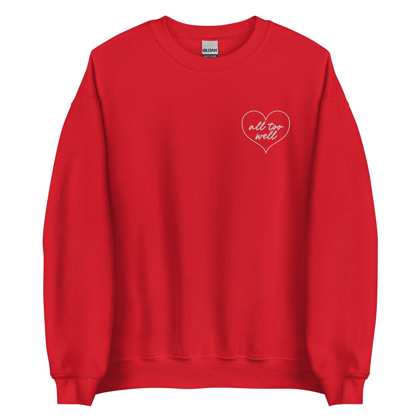 All Too Well EMBROIDERED Gildan Crewneck Swiftie Fangirl Merch Gift For Swiftie Trendy Sweatshirt Gift For Her Tswift