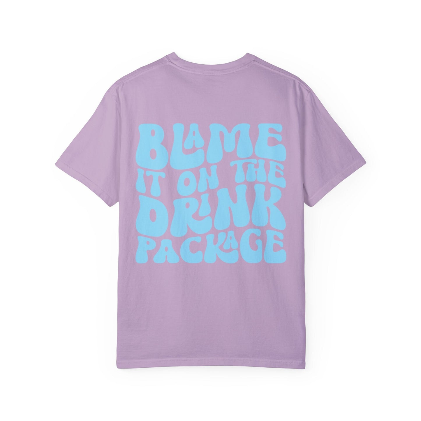 Blame It On The Drink Package Comfort Colors Cruise Crew Shirt