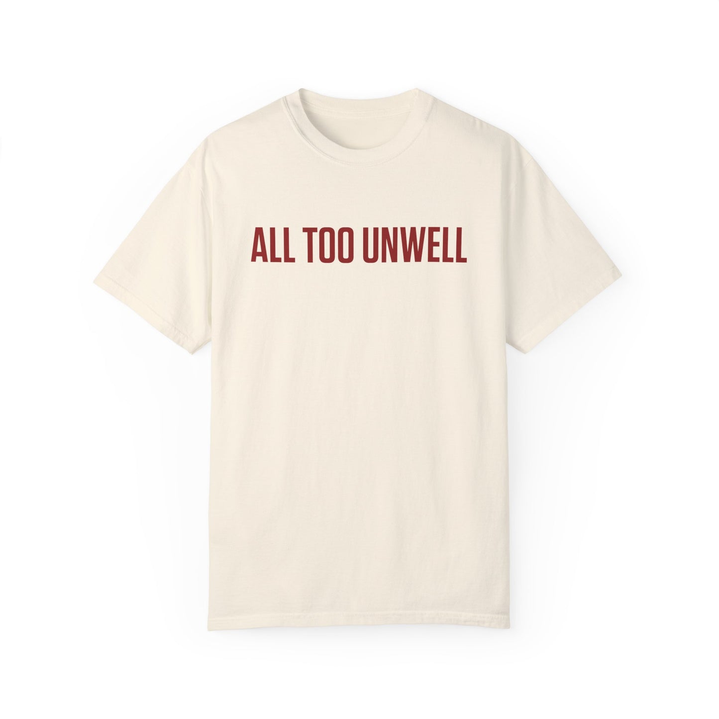 All Too Well All Too Unwell Swiftie Comfort Colors Fangirl Merch Gift For Swiftie Trendy Sweatshirt Valentine's Day Gift For Her Tswift, RED