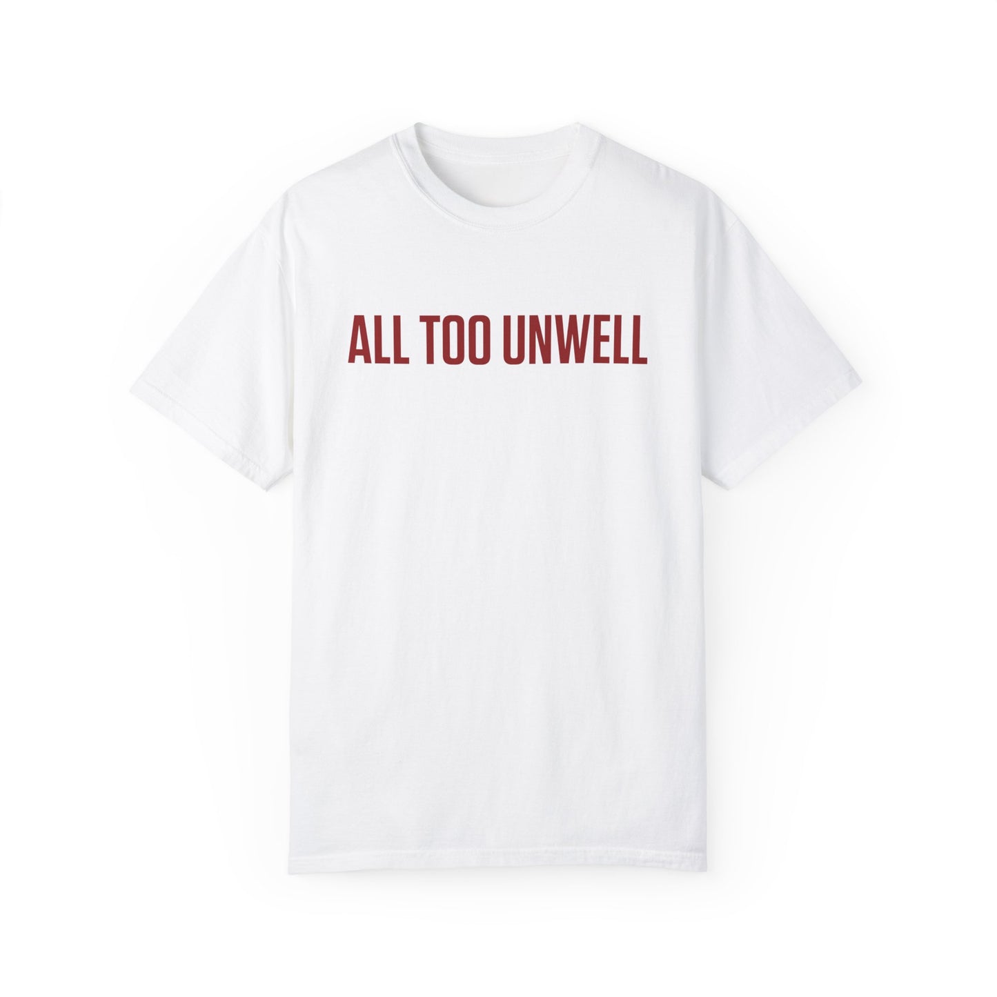 All Too Well All Too Unwell Swiftie Comfort Colors Fangirl Merch Gift For Swiftie Trendy Sweatshirt Valentine's Day Gift For Her Tswift, RED