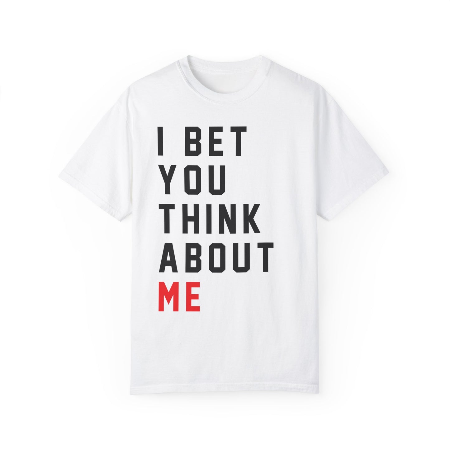 I Bet You Think About Me, A Lot Going On At The Moment Comfort Colors, Funny Swiftie Shirt, Tortured Poet Shirt, Gift For Swiftie, RED