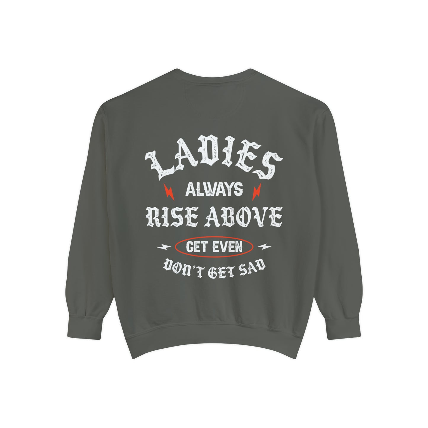 Ladies Always Rise Above Comfort Colors Crewneck, Swiftie Shirt, Gift For Swiftie, Midnights Album, Feminist Shirt, Strong As A Mother Shirt