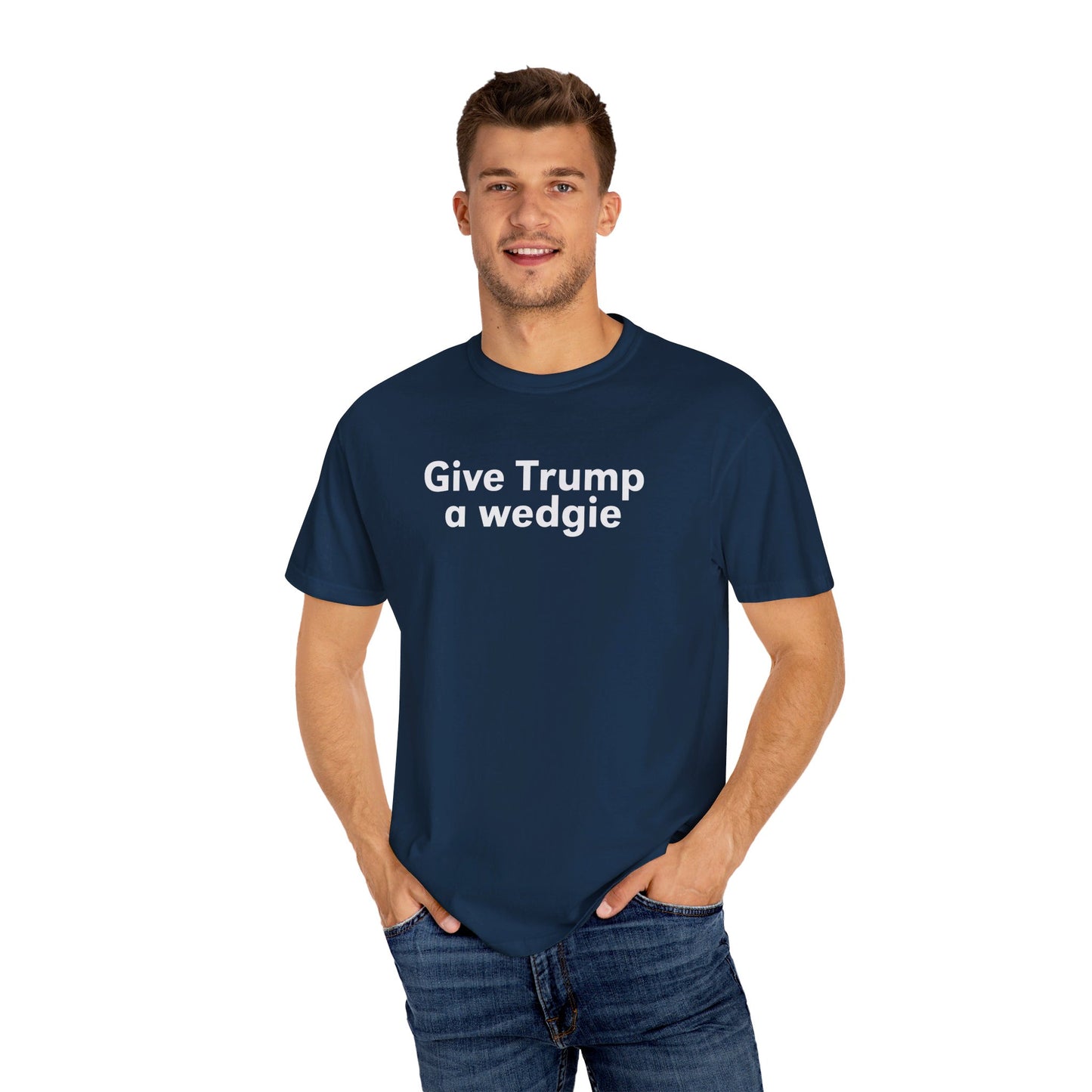 Give Trump A Wedgie Comfort Colors, Give Bush A Wedgie Gilmore Girls, Funny Election Shirt, Vote Blue, Kamala Tim 2024 Harris Walz President