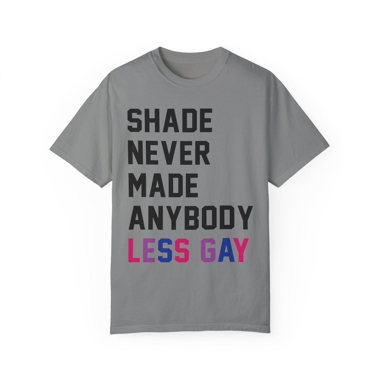 Shade Never Made Anybody Less Gay Comfort Colors, Pride Month, Pride Apparel 2024, Bisexual Pride, Trans Pride, Pride Shirt, Equality