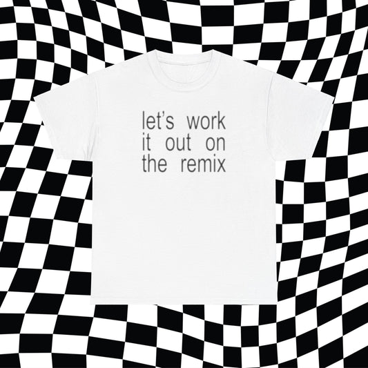 let's work it out on the remix brat Unisex Tee, Trendy Tee, Vintage, Retro Style, Y2K Tee, brat Tee, i'm so julia, xcx 360, bumpin' that