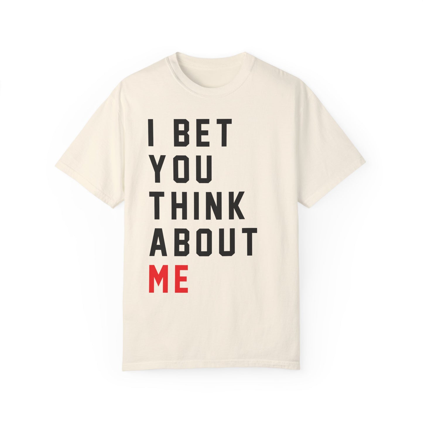 I Bet You Think About Me, A Lot Going On At The Moment Comfort Colors, Funny Swiftie Shirt, Tortured Poet Shirt, Gift For Swiftie, RED