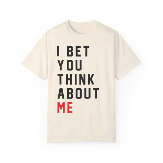 I Bet You Think About Me, A Lot Going On At The Moment Comfort Colors, Funny Swiftie Shirt, Tortured Poet Shirt, Gift For Swiftie, RED