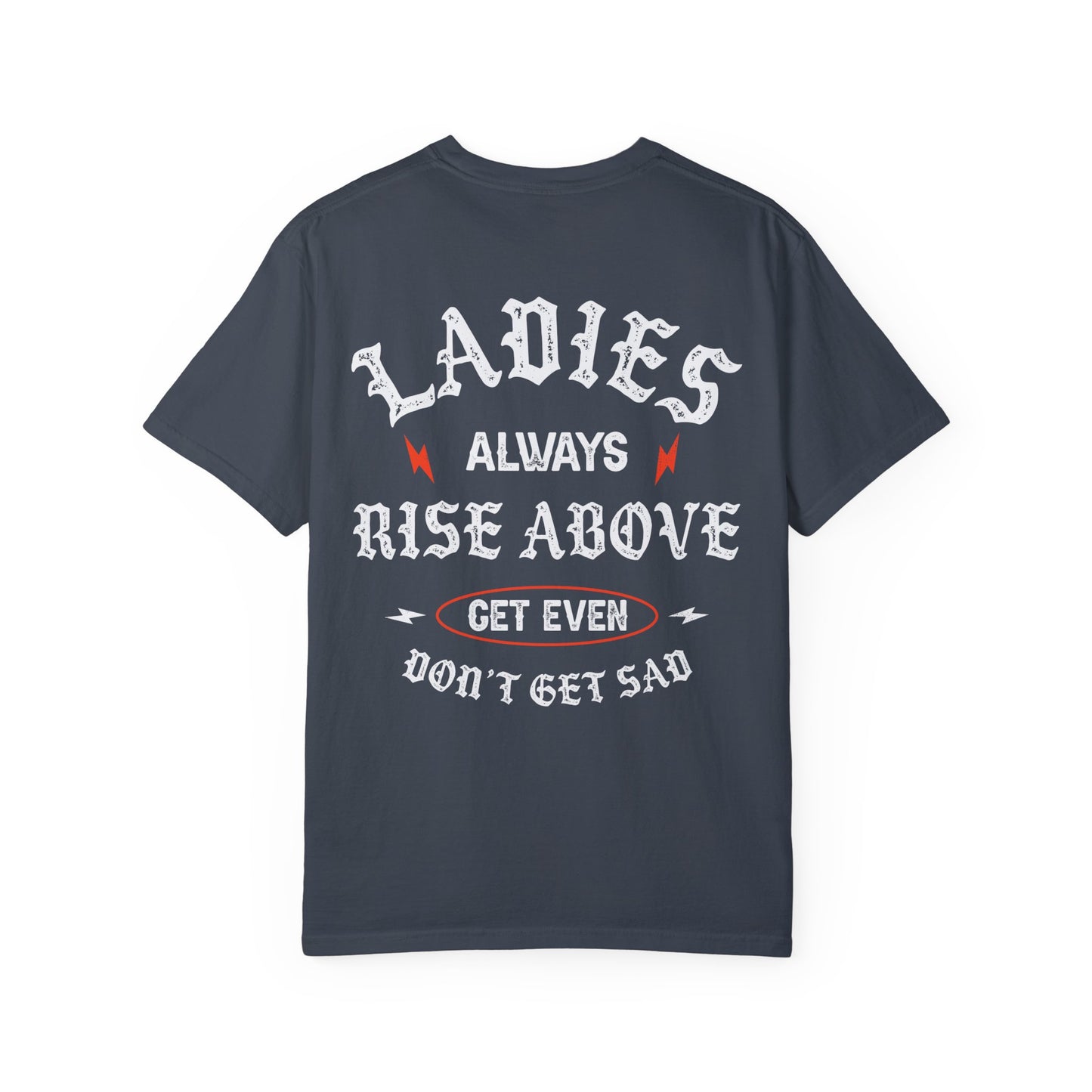 Ladies Always Rise Above Comfort Colors Shirt, Swiftie Shirt, Gift For Swiftie, Midnights Album, Feminist Shirt, Strong As A Mother Shirt