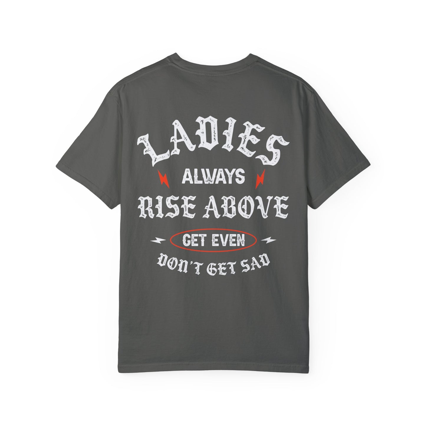 Ladies Always Rise Above Comfort Colors Shirt, Swiftie Shirt, Gift For Swiftie, Midnights Album, Feminist Shirt, Strong As A Mother Shirt