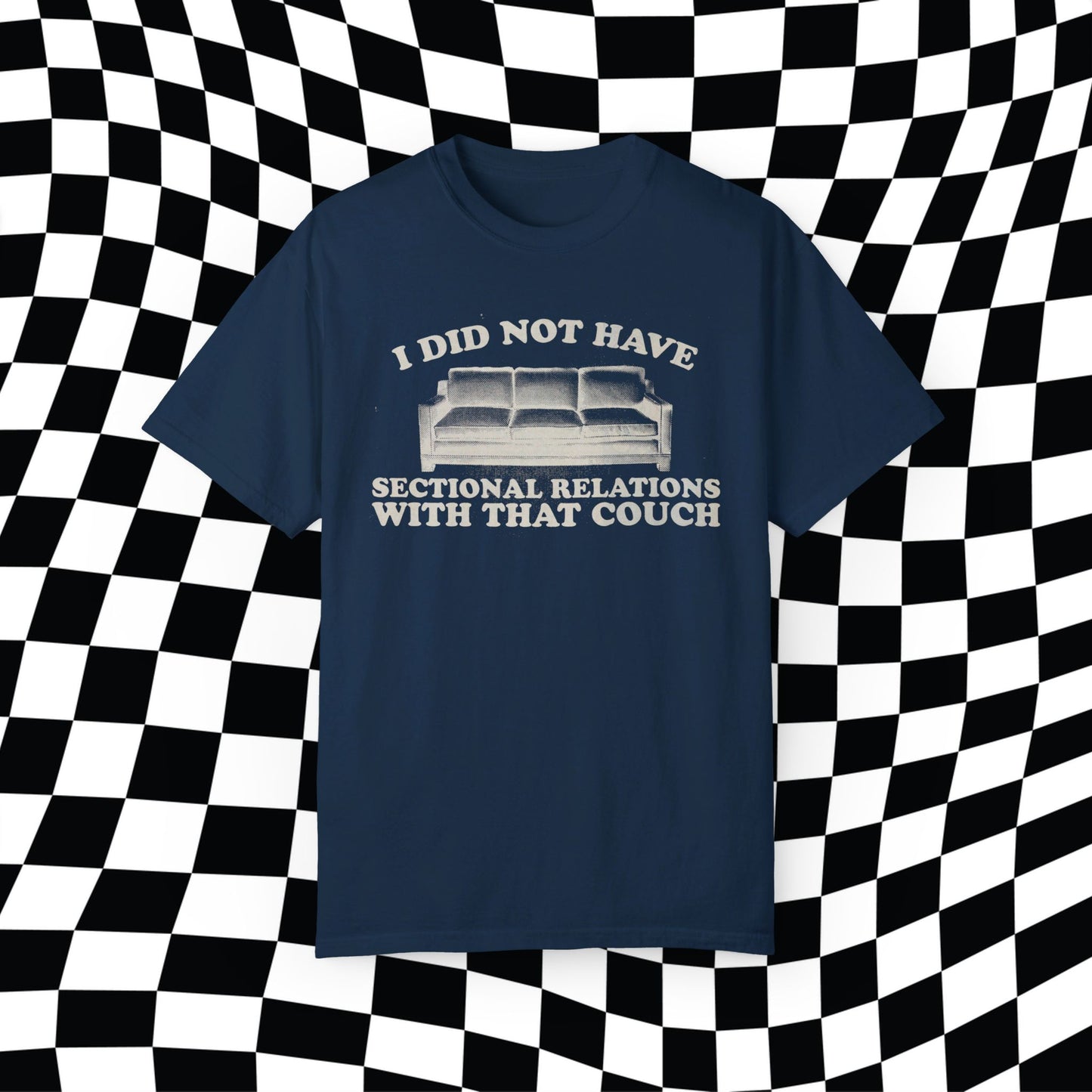 I Did Not Have Sectional Relations Comfort Color Couch Election Shirt Funny Election Shirt Kamala Tim 2024 Madam President Harris Walz Shirt