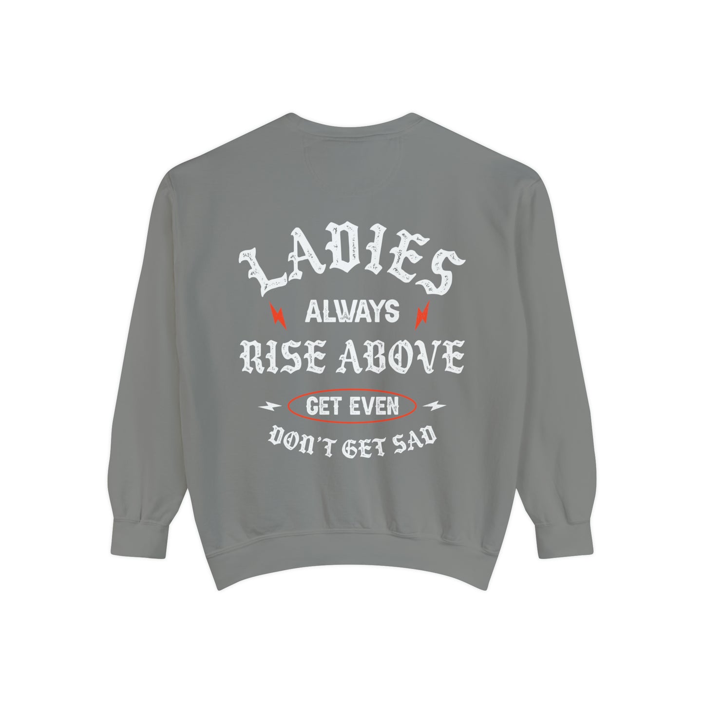 Ladies Always Rise Above Comfort Colors Crewneck, Swiftie Shirt, Gift For Swiftie, Midnights Album, Feminist Shirt, Strong As A Mother Shirt