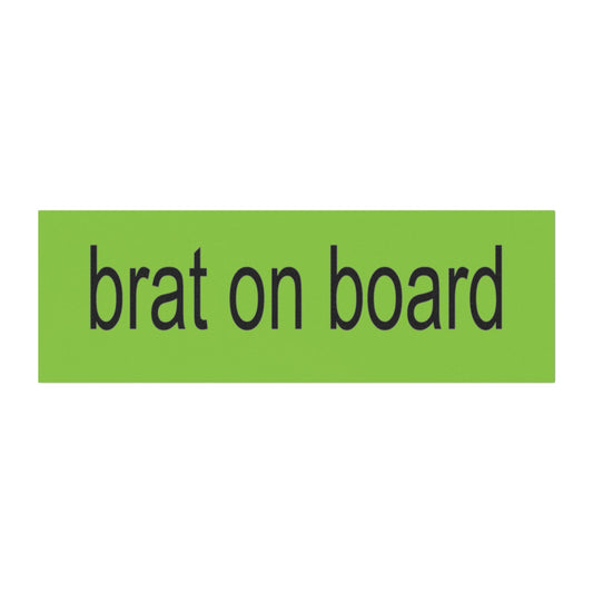 brat on board, bumpin' that brat Car Magnet, Car Accessory, Y2K Car Magnet, Car Decor, Gen Z, Gift For Her, Friend Gift, xcx, i'm so julia