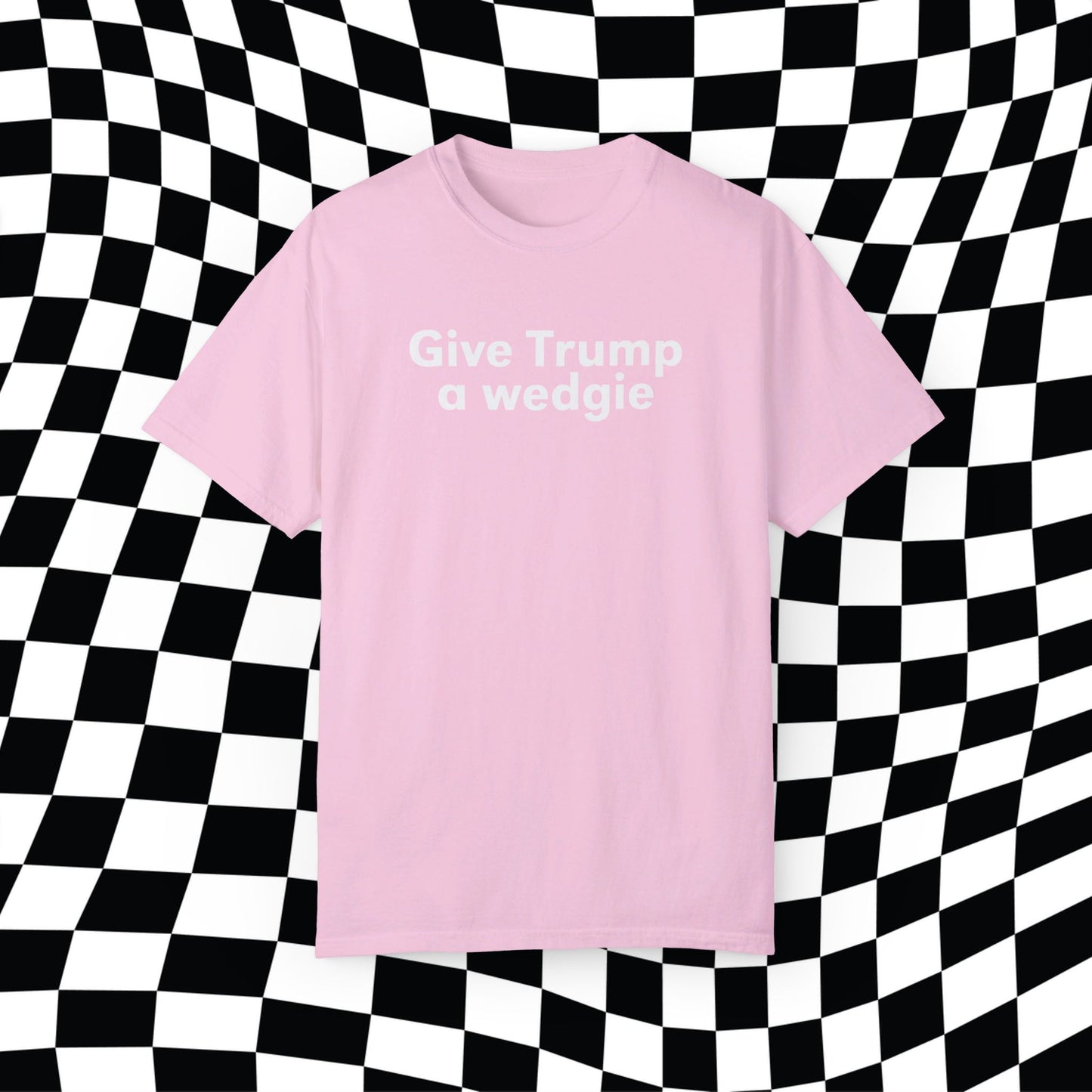 Give Trump A Wedgie Comfort Colors, Give Bush A Wedgie Gilmore Girls, Funny Election Shirt, Vote Blue, Kamala Tim 2024 Harris Walz President