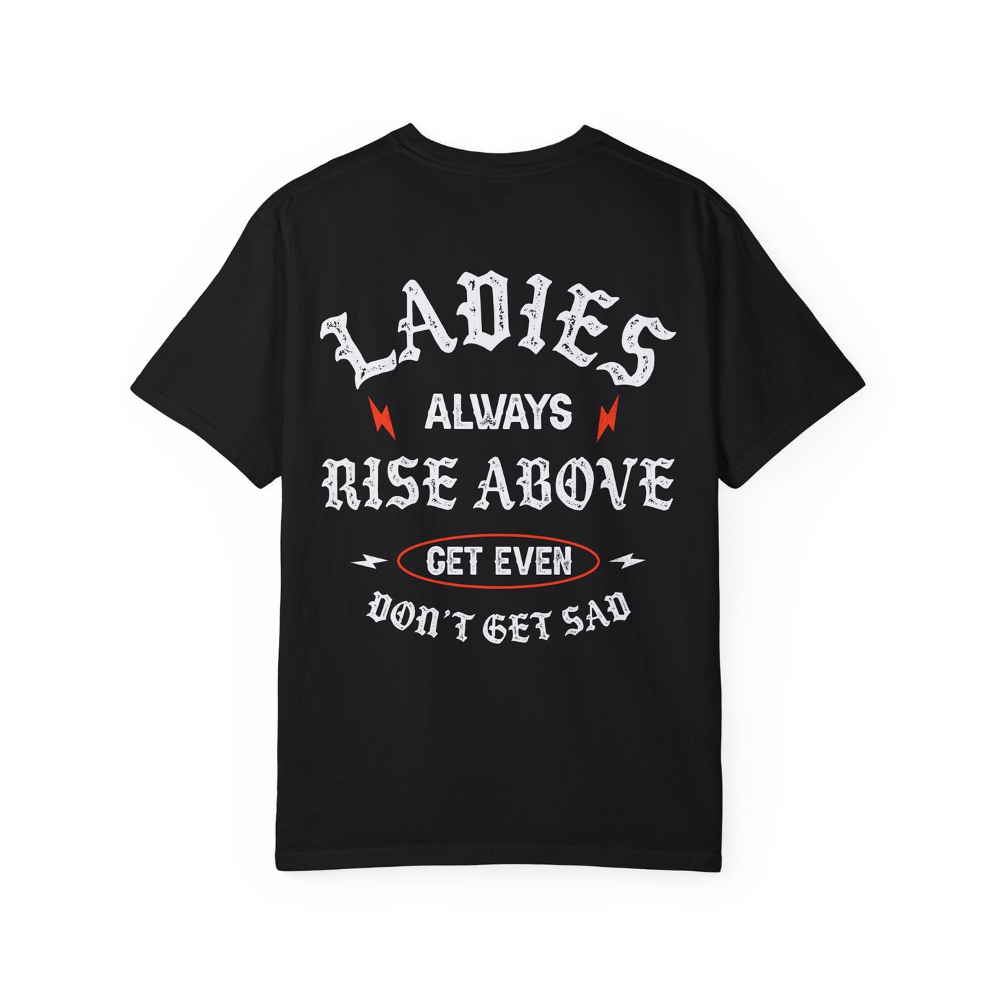 Ladies Always Rise Above Comfort Colors Shirt, Swiftie Shirt, Gift For Swiftie, Midnights Album, Feminist Shirt, Strong As A Mother Shirt