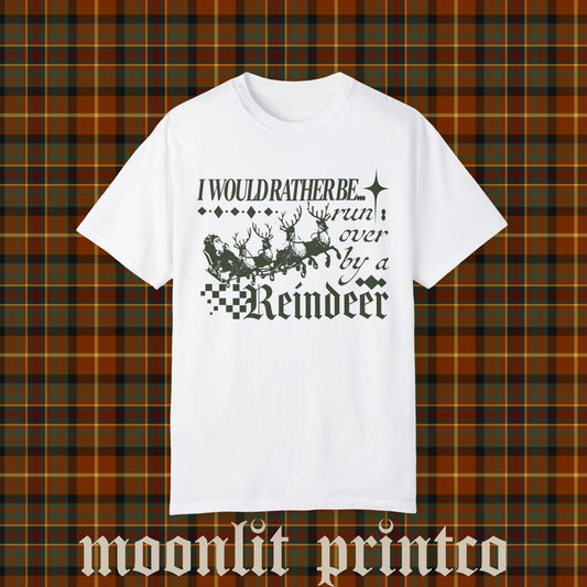 i would rather be run over by a reindeer comfort colors tee, funny christmas sweater, streetwear y2k christmas shirt funny trendy sweatshirt