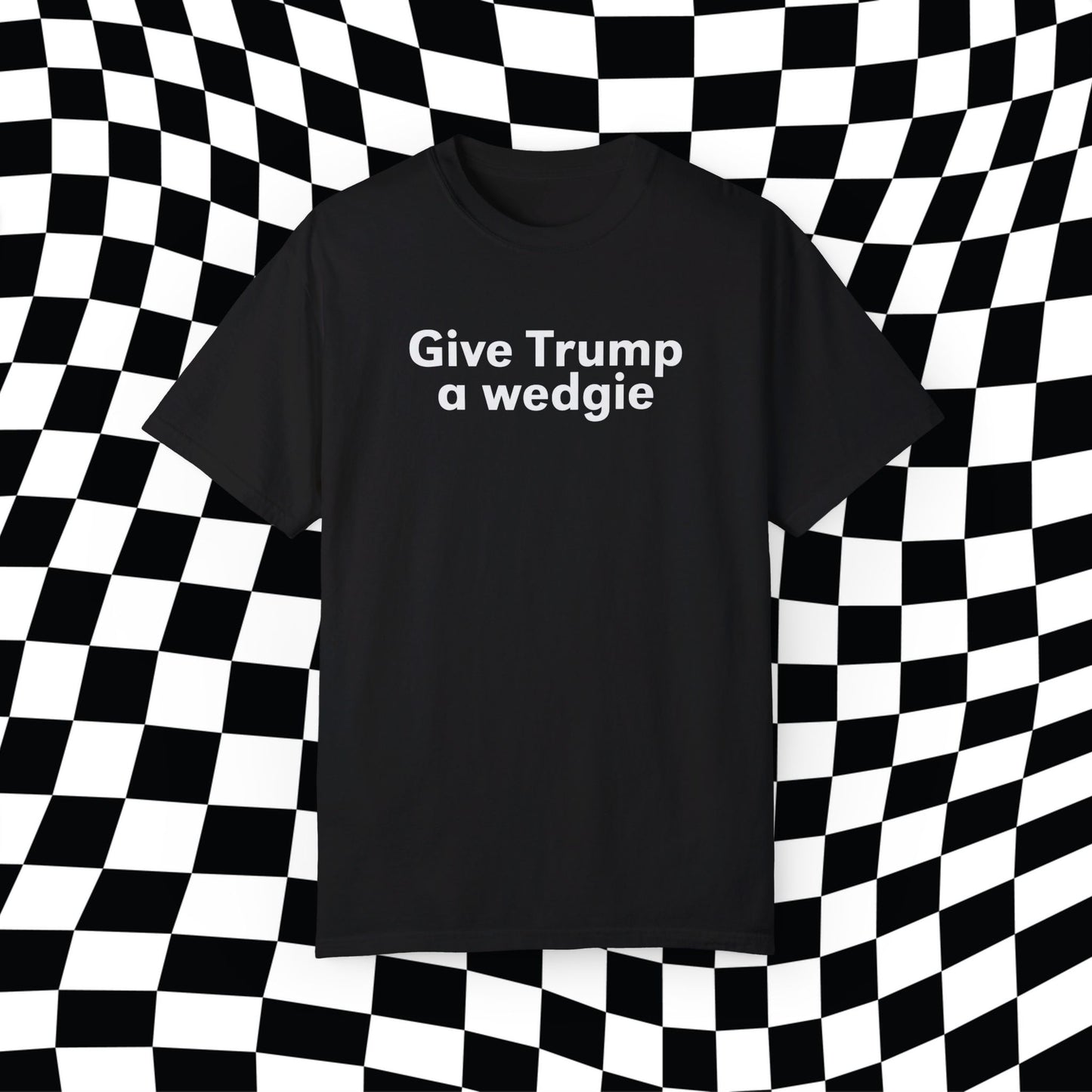 Give Trump A Wedgie Comfort Colors, Give Bush A Wedgie Gilmore Girls, Funny Election Shirt, Vote Blue, Kamala Tim 2024 Harris Walz President