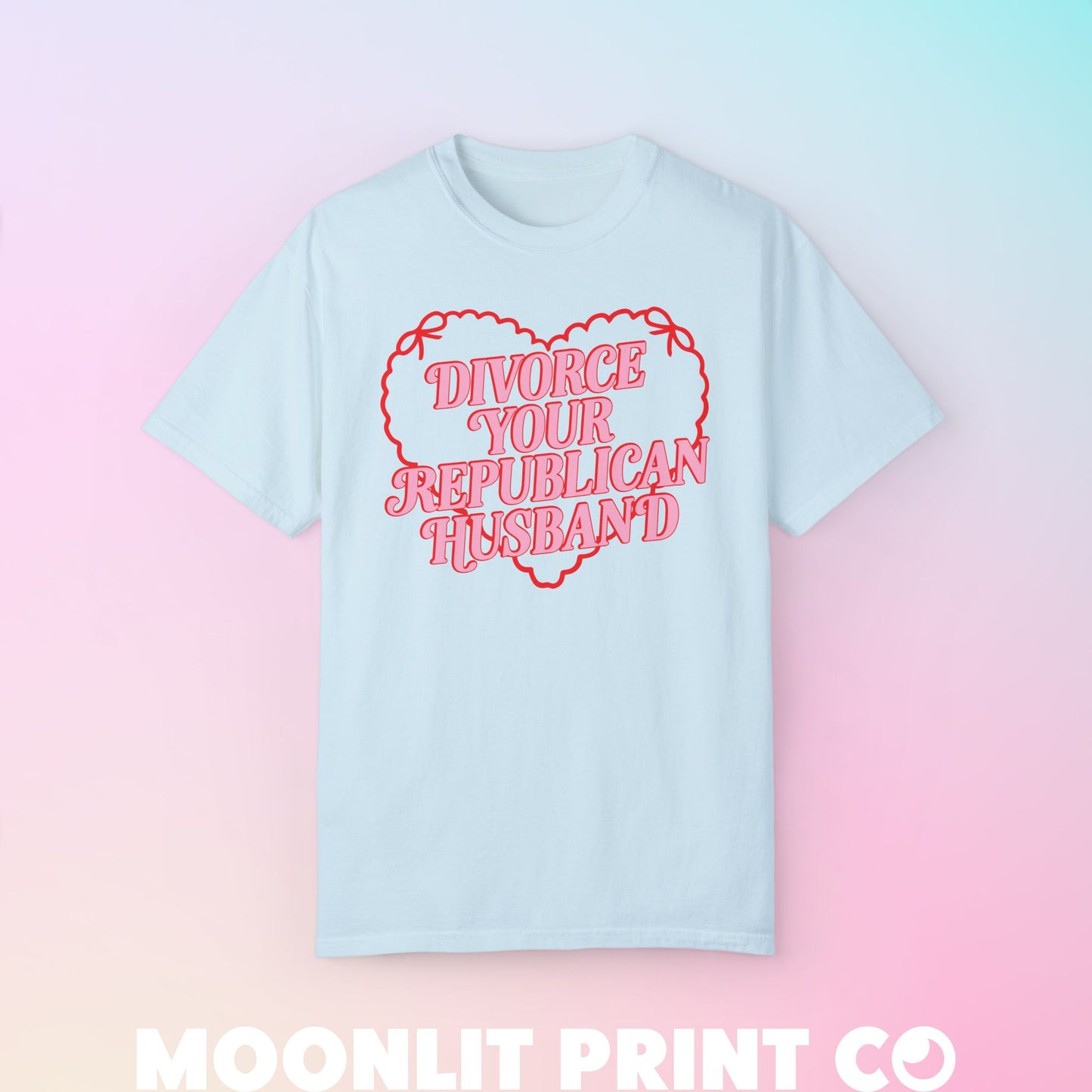 divorce your republican husband coquette comfort colors tee, democrat tee, presidential election, funny democrat, fuck the patriarchy shirt