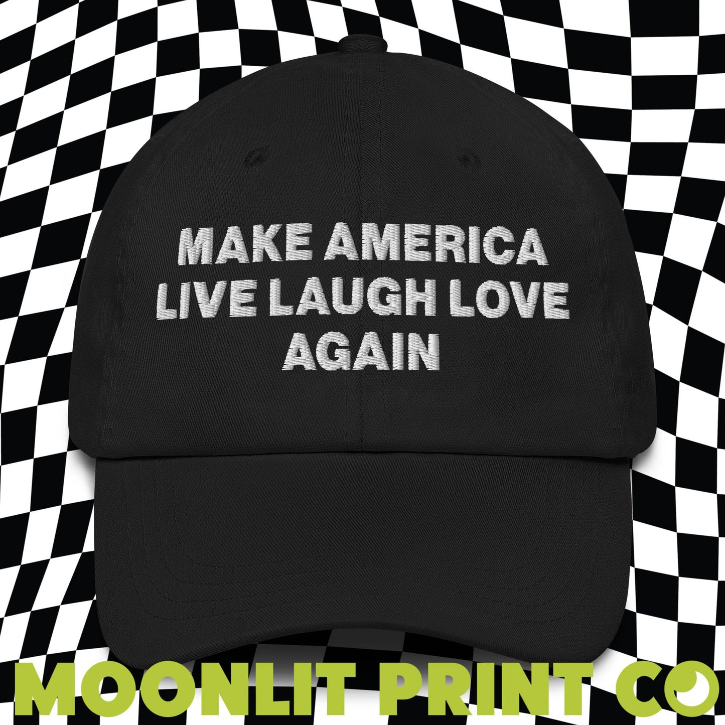 Make America Live Laugh Love Again Embroidered Dad Hat, Make America Laugh Again, MALA Hat, Kamala For President, Harris 2024