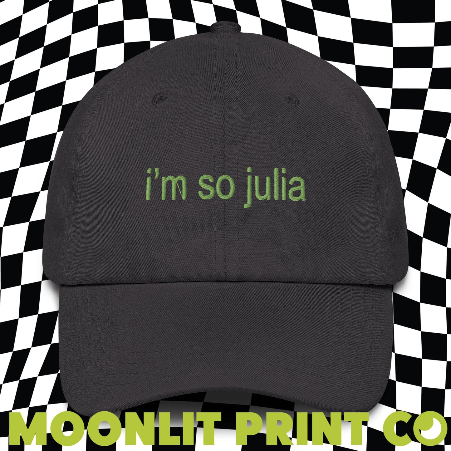 i'm so julia brat Embroidered Solid Color Dad Hat, brat Hat, trendy camp hat, I'm so julia