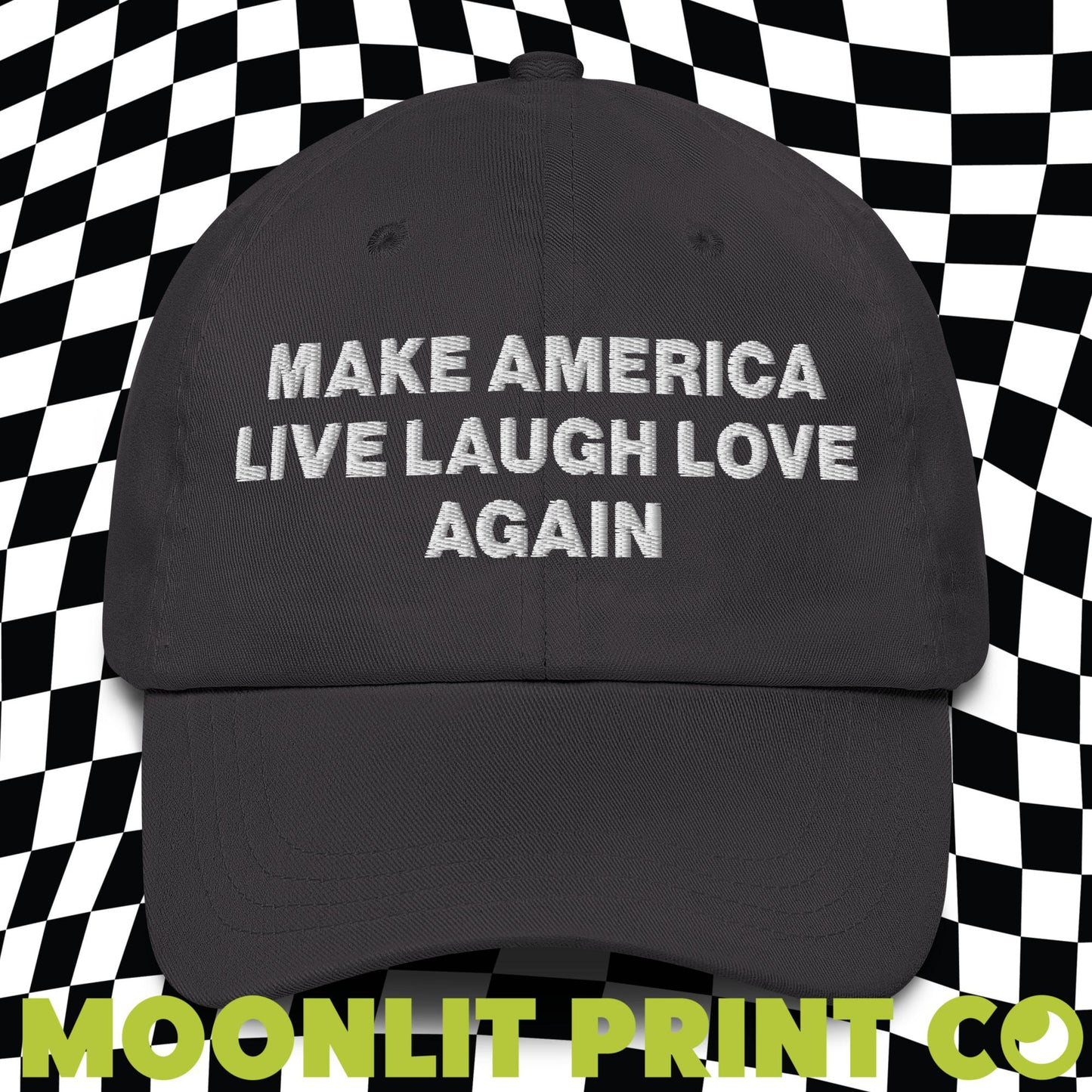 Make America Live Laugh Love Again Embroidered Dad Hat, Make America Laugh Again, MALA Hat, Kamala For President, Harris 2024