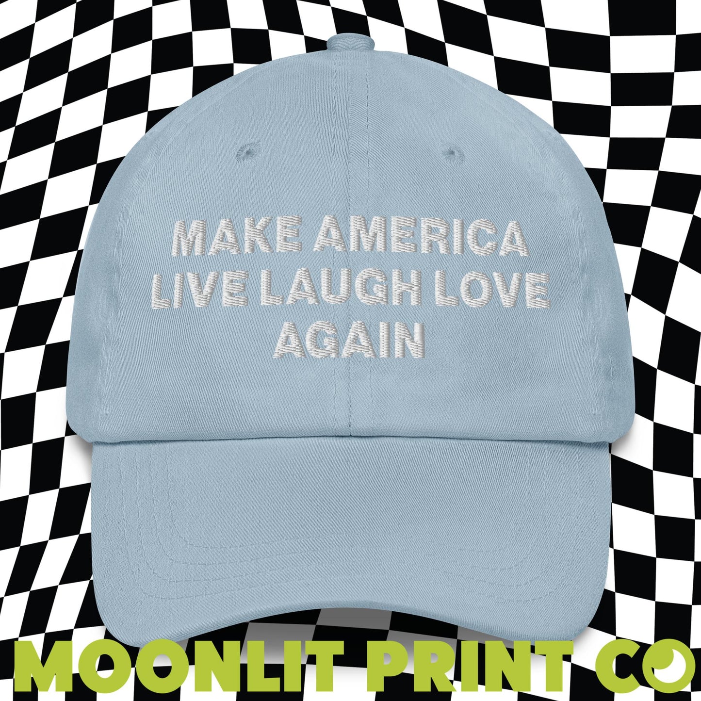 Make America Live Laugh Love Again Embroidered Dad Hat, Make America Laugh Again, MALA Hat, Kamala For President, Harris 2024