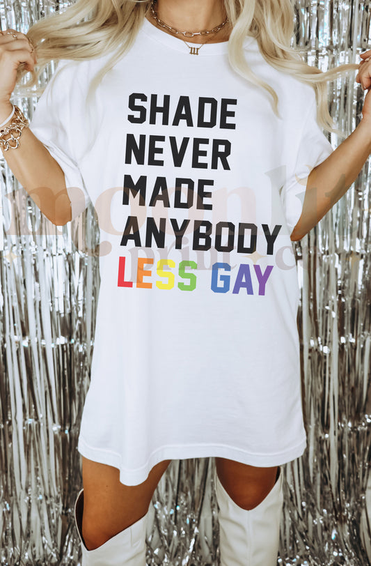 Shade Never Made Anybody Less Gay Comfort Colors, Pride Month, Pride Apparel 2024, Bisexual Pride, Trans Pride, Pride Shirt, Equality