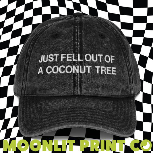 Just Fell Out Of A Coconut Tree, Embroidered Dad Hat, Kamala 2024, Coconut Tree Hat, Funny Election Hat, Gift For Her, Democrat Harris