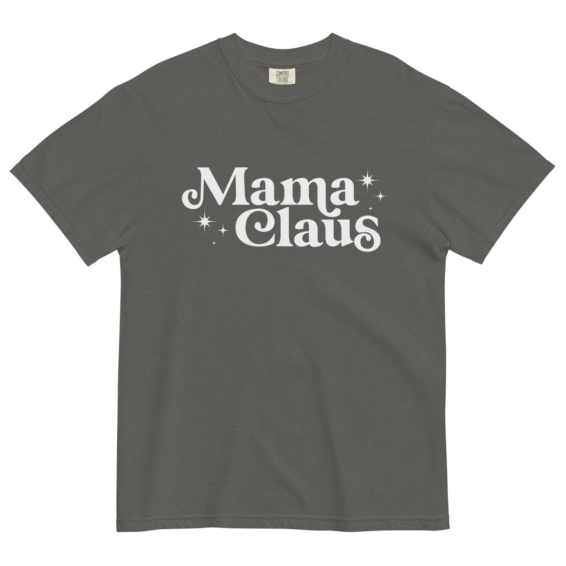 Mama Claus Comfort Colors Christmas Family Shirt Funny Tee Mom Tshirt Holidays Funny Tshirt