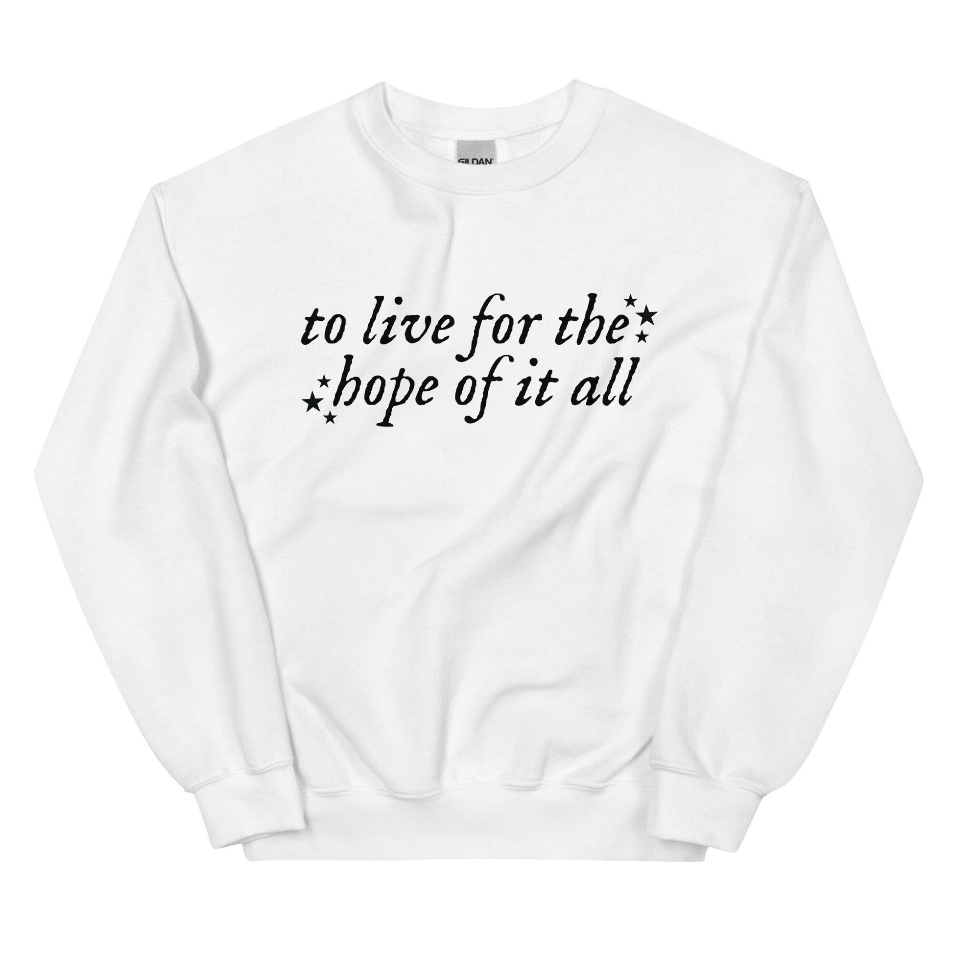 To Live For The Hope Of It All Gildan Crewneck Folklore Album Tswift Swiftie Gift Merry Swiftmas Gift For Her