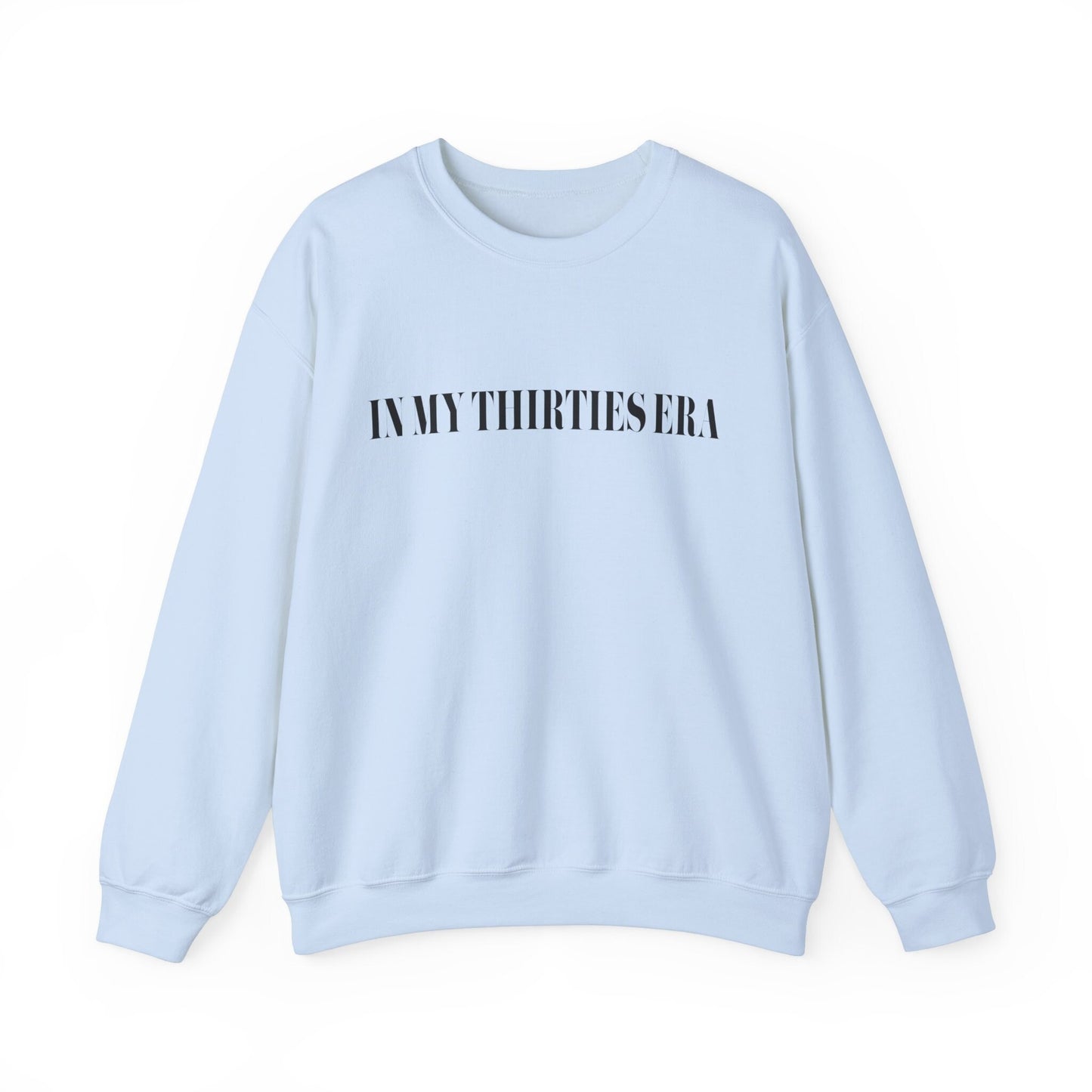 In My Thirties Era Gildan Crewneck Swiftie Thirtieth Birthday 30s Birthday Gift For Her 30th Bday Shirt Born In The 90s 30th Birthday Shirt