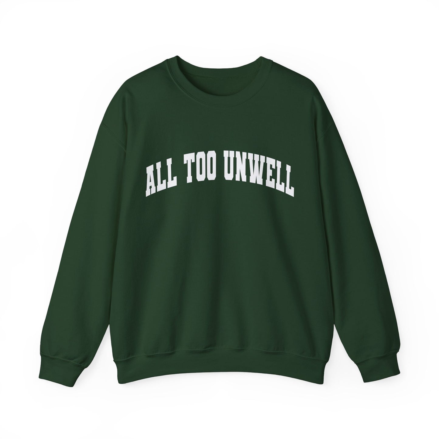 All Too Well All Too Unwell Swiftie Gildan Crewneck