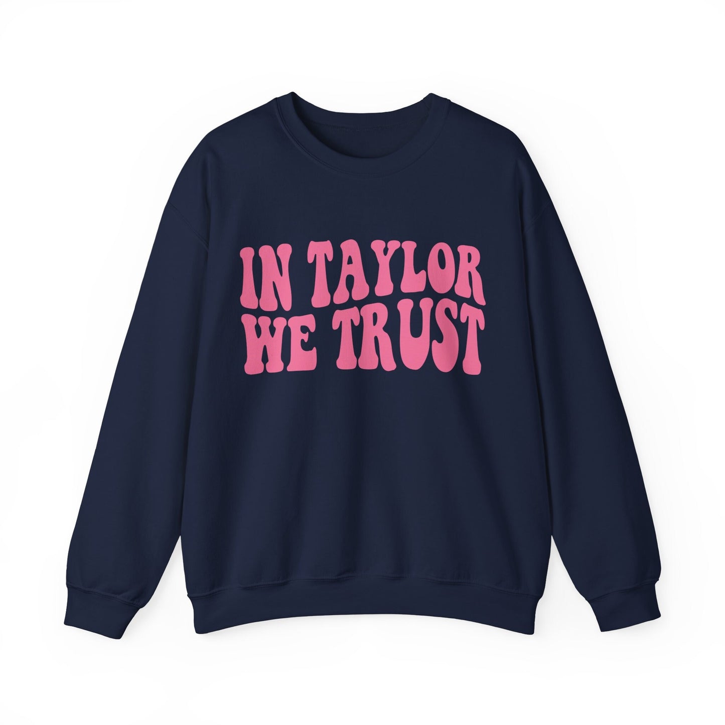 In Taylor We Trust Swiftie Crewneck Gift For Swiftie Tswift Trendy Sweatshirt Music Lover Shirt Pullover For Women Unisex Crewneck Eras Tee