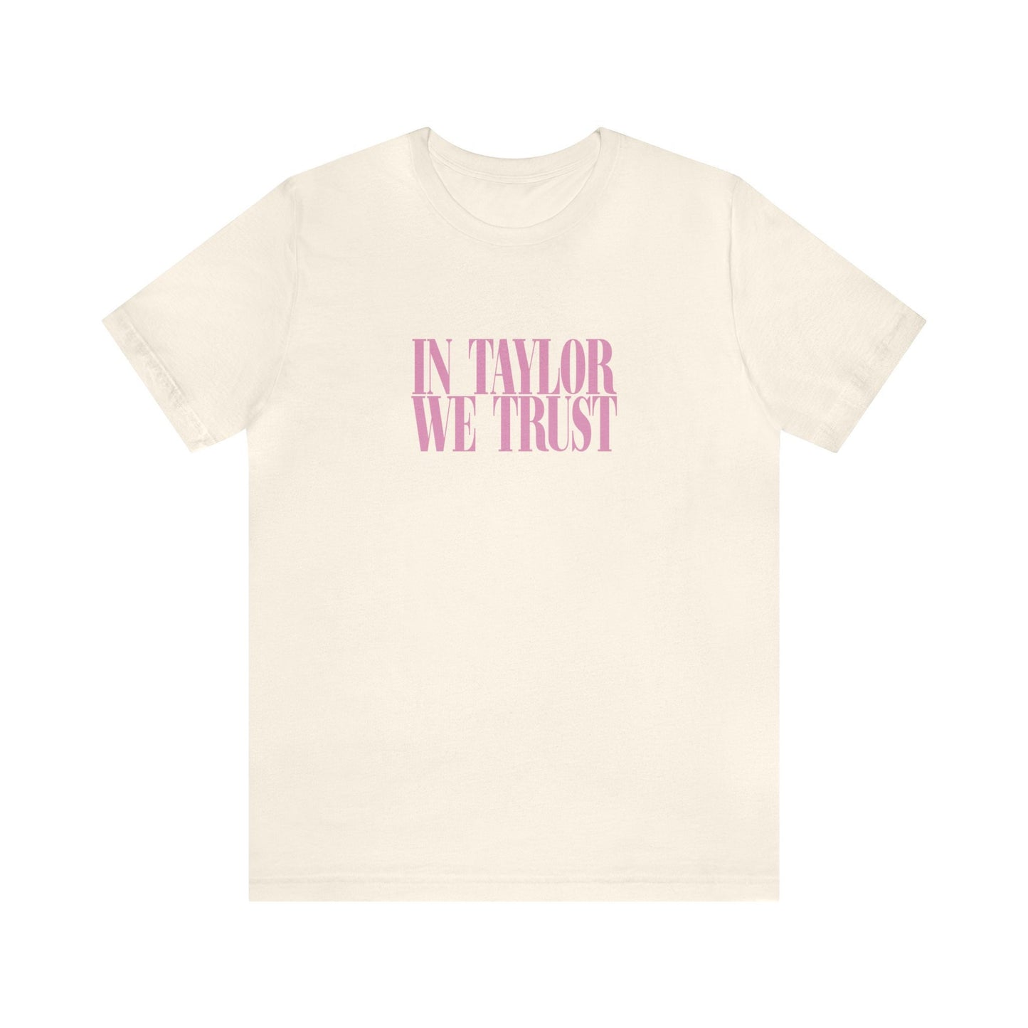 In Taylor We Trust Bella Canvas Swiftie Shirt Reputation Album Gift For Her Swiftie Gift Taylor For President Just A Girl Girls Shirt Gift